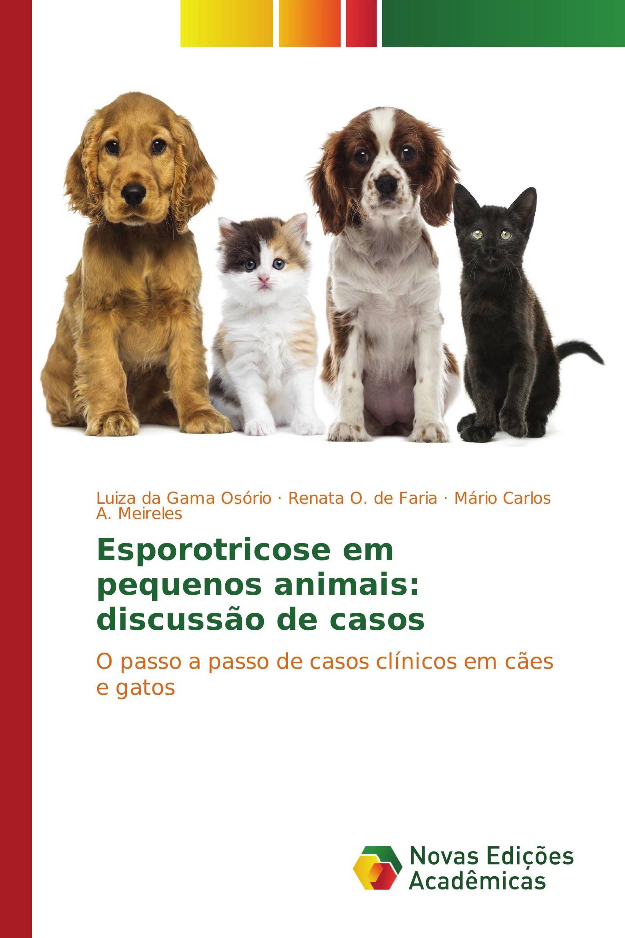 Esporotricose em pequenos animais: discussão de casos