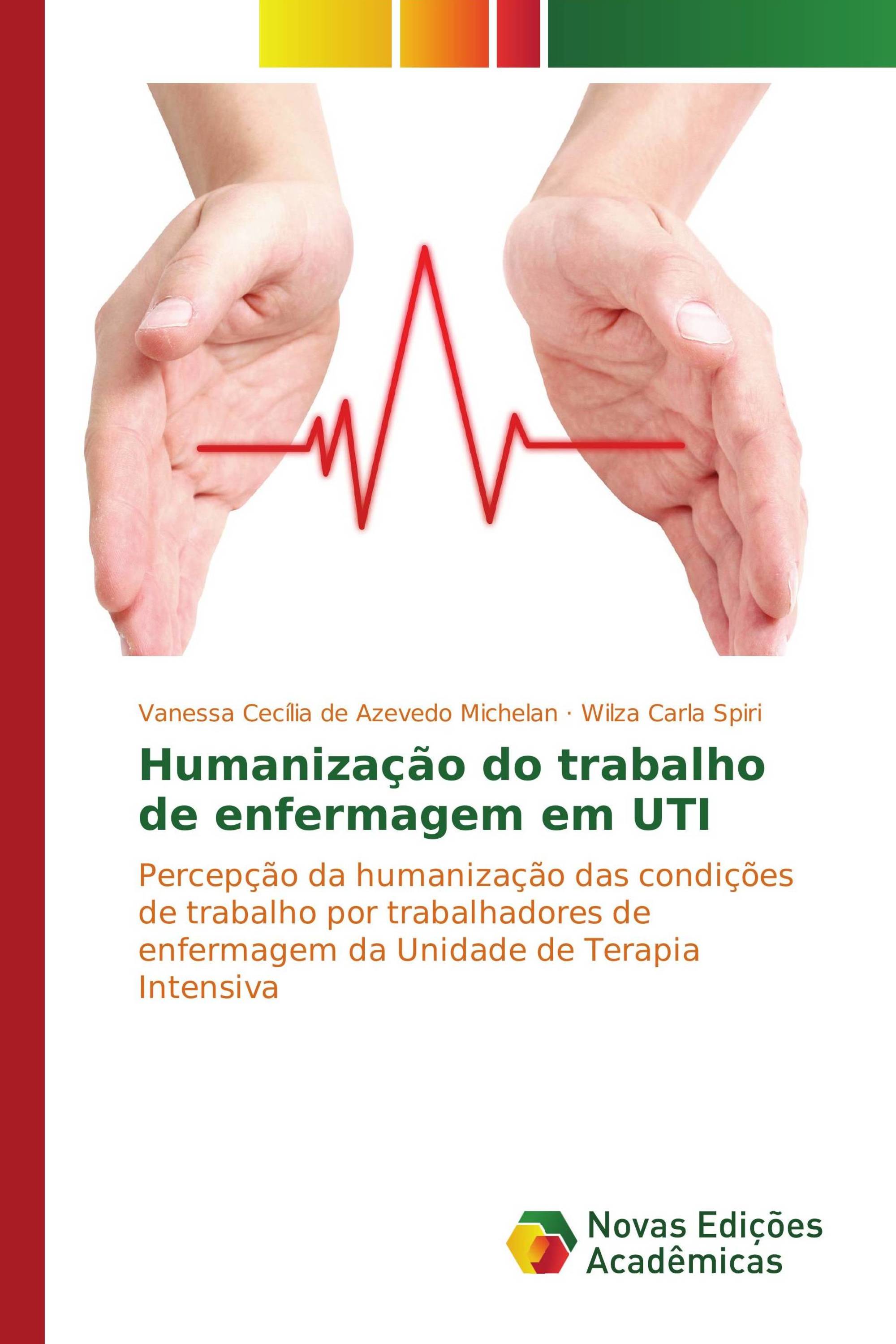 Humanização do trabalho de enfermagem em UTI