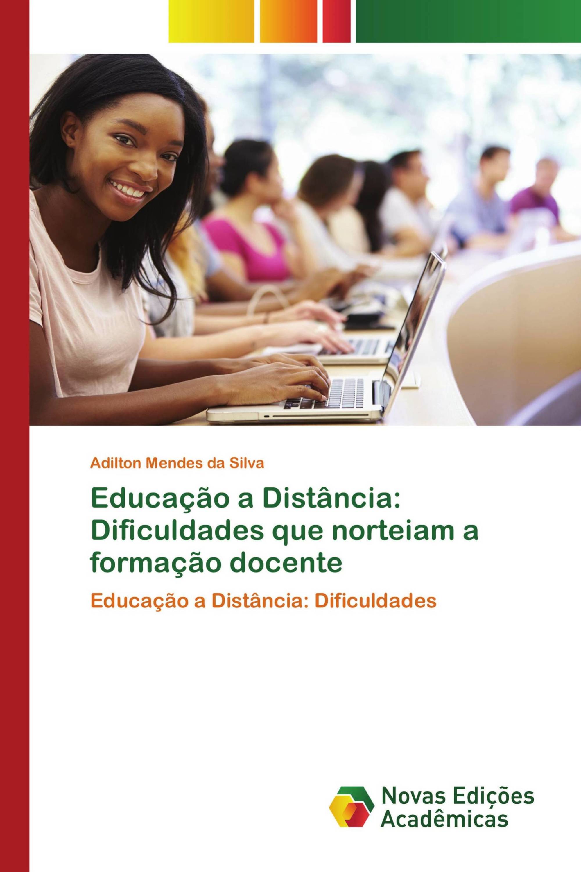 Educação a Distância: Dificuldades que norteiam a formação docente