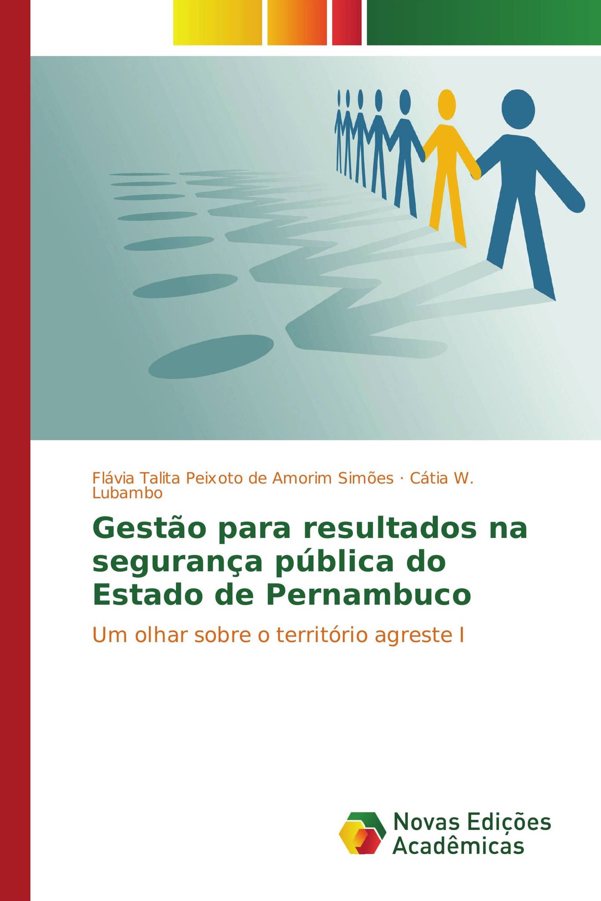 Gestão para resultados na segurança pública do Estado de Pernambuco