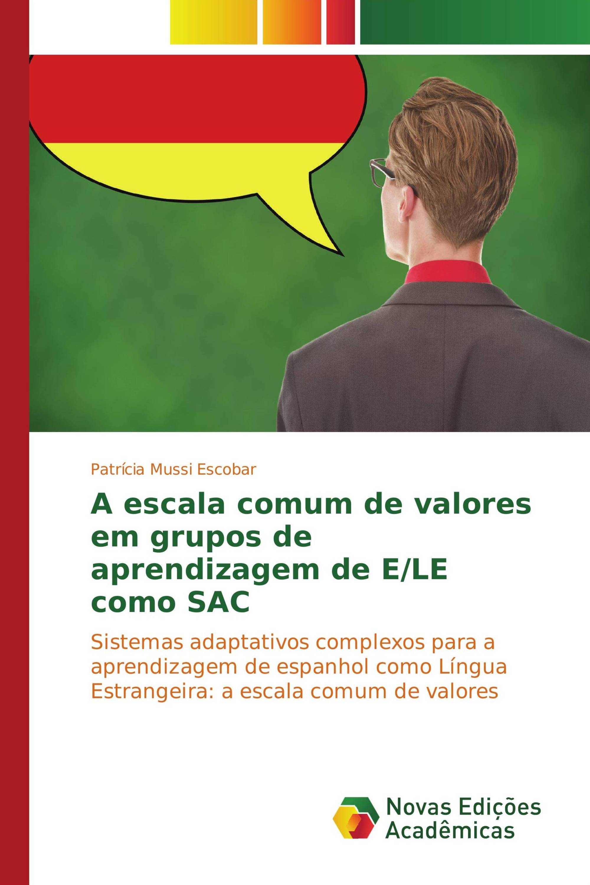 A escala comum de valores em grupos de aprendizagem de E/LE como SAC