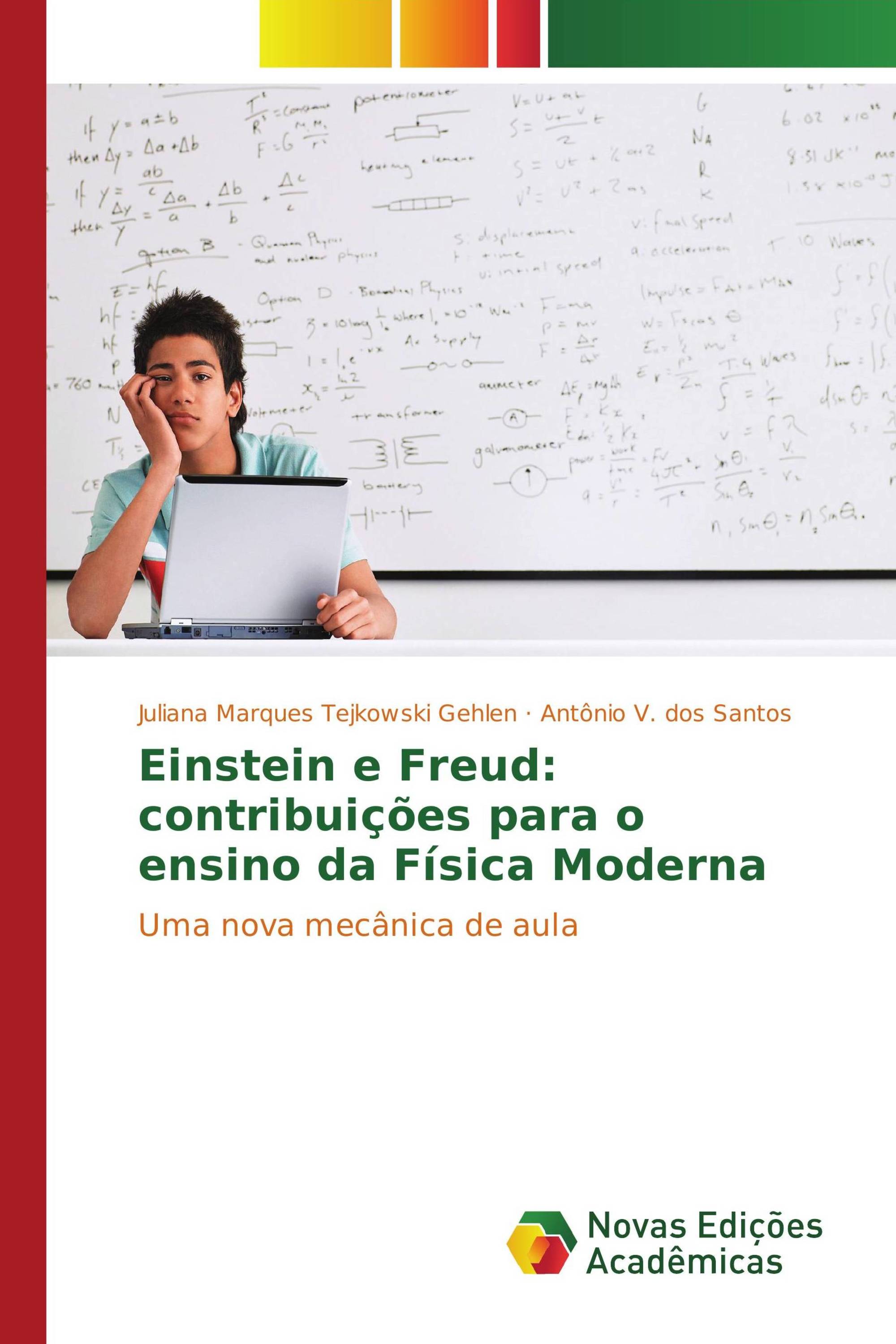 Einstein e Freud: contribuições para o ensino da Física Moderna