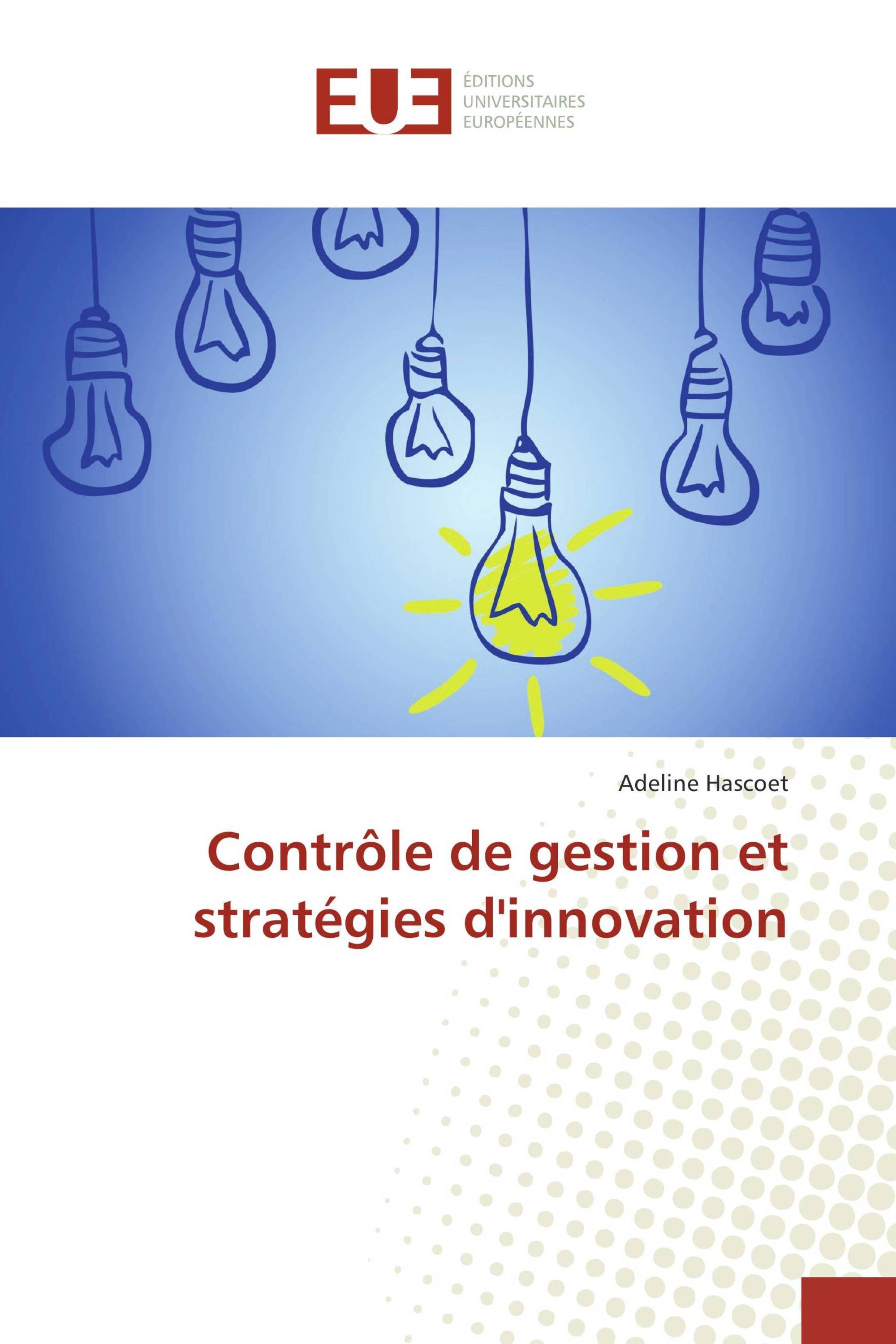 Contrôle de gestion et stratégies d'innovation