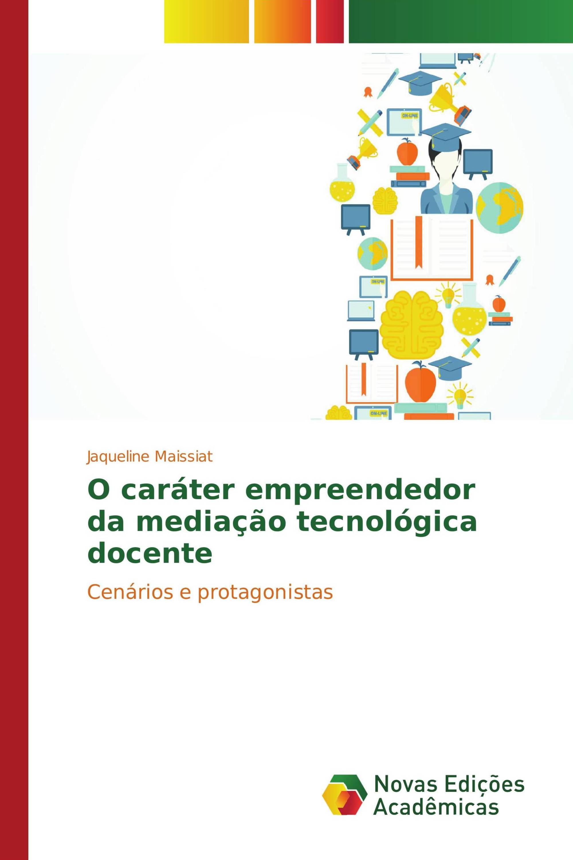 O caráter empreendedor da mediação tecnológica docente