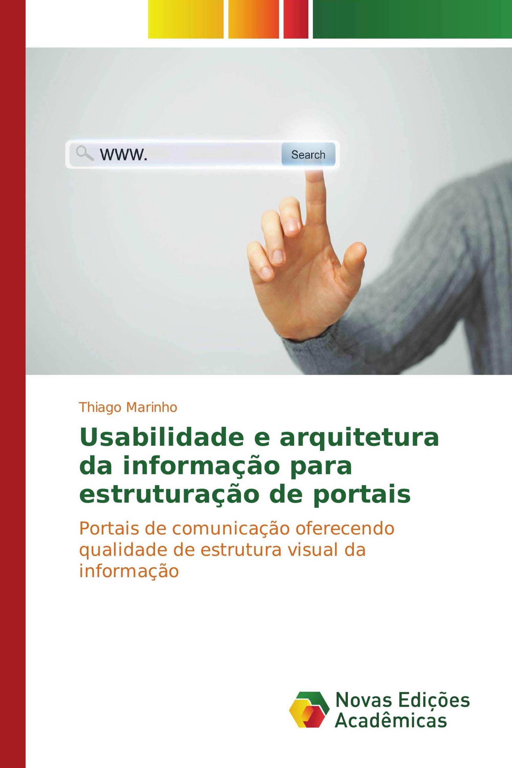 Usabilidade e arquitetura da informação para estruturação de portais