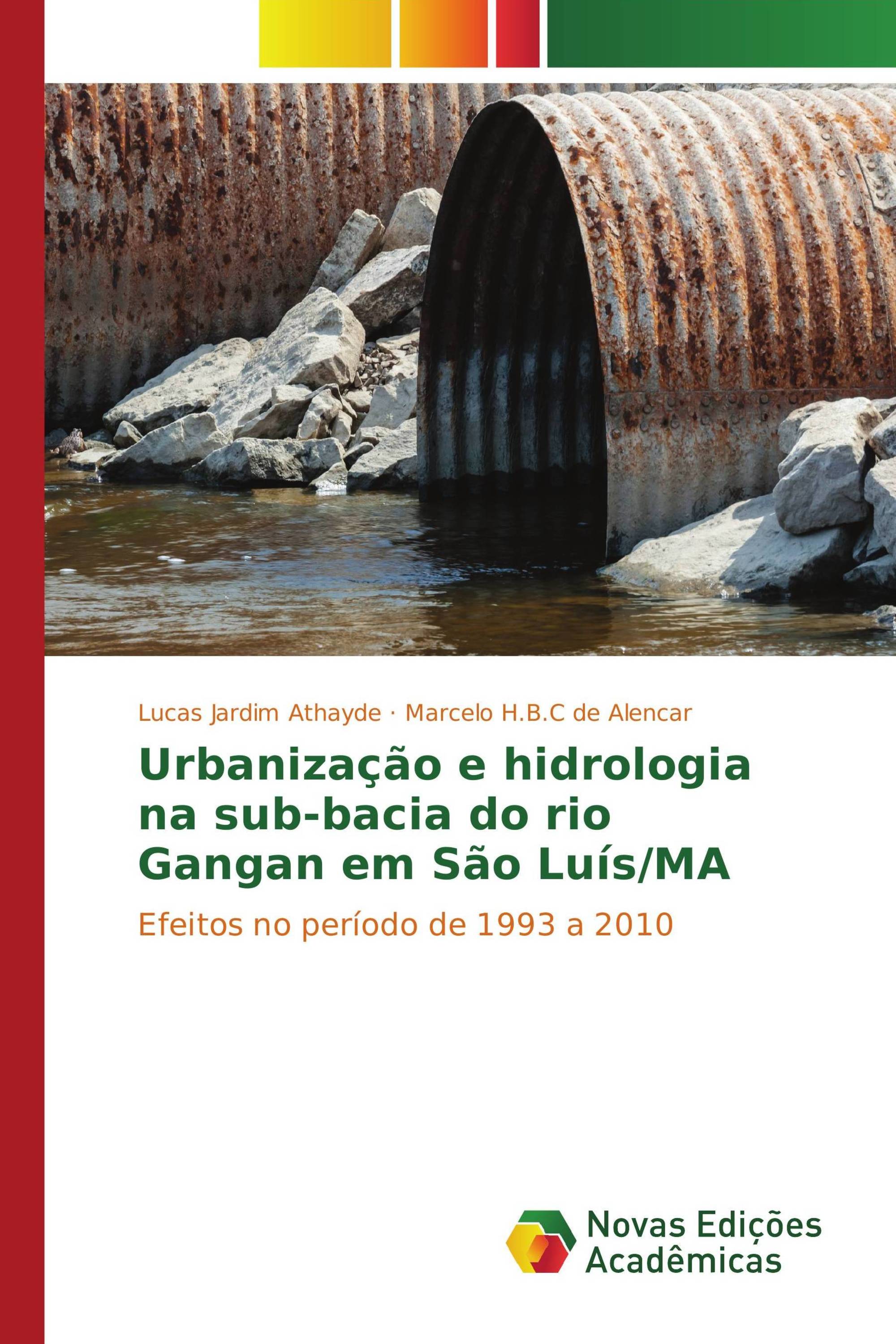 Urbanização e hidrologia na sub-bacia do rio Gangan em São Luís/MA