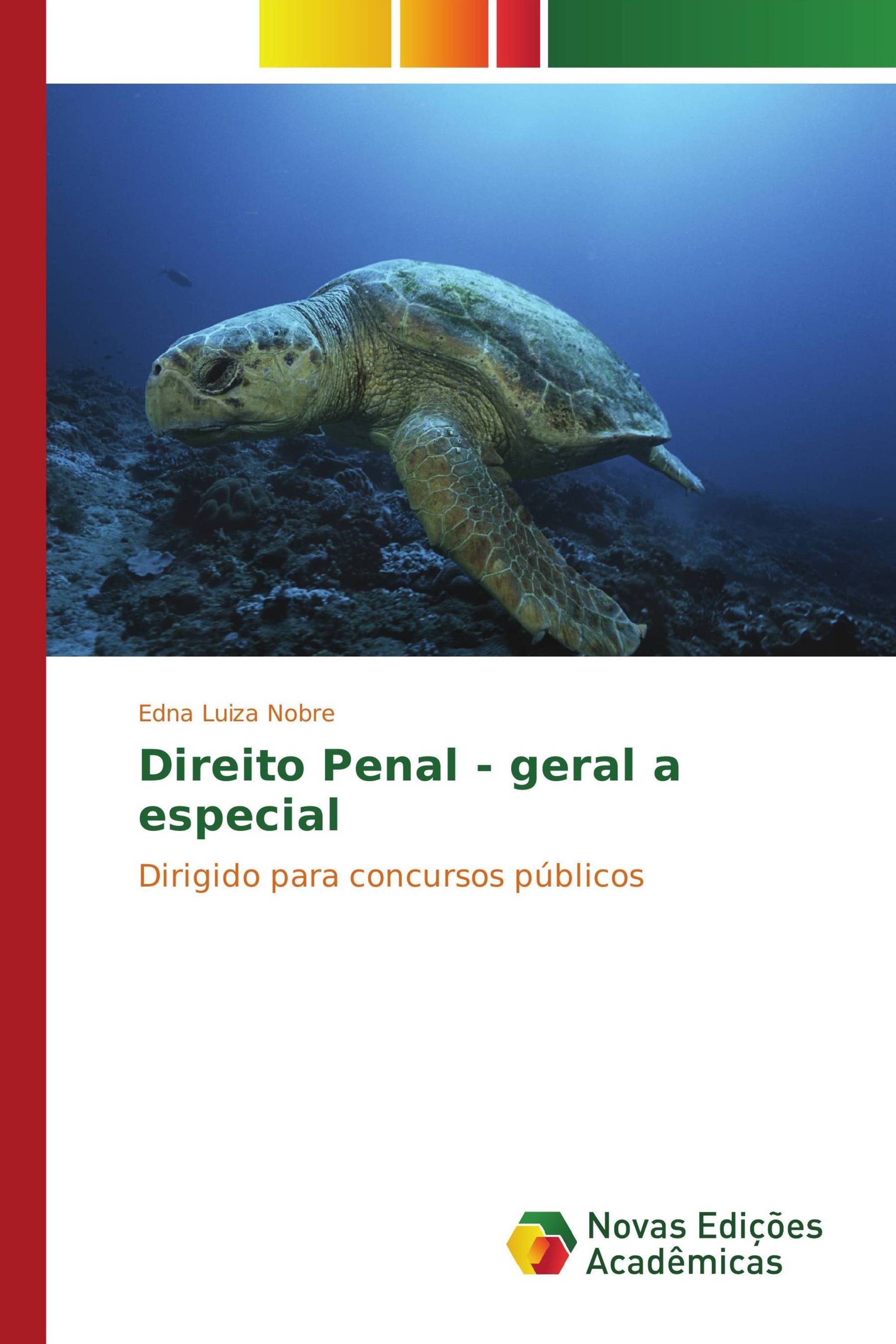 Direito Penal - geral a especial