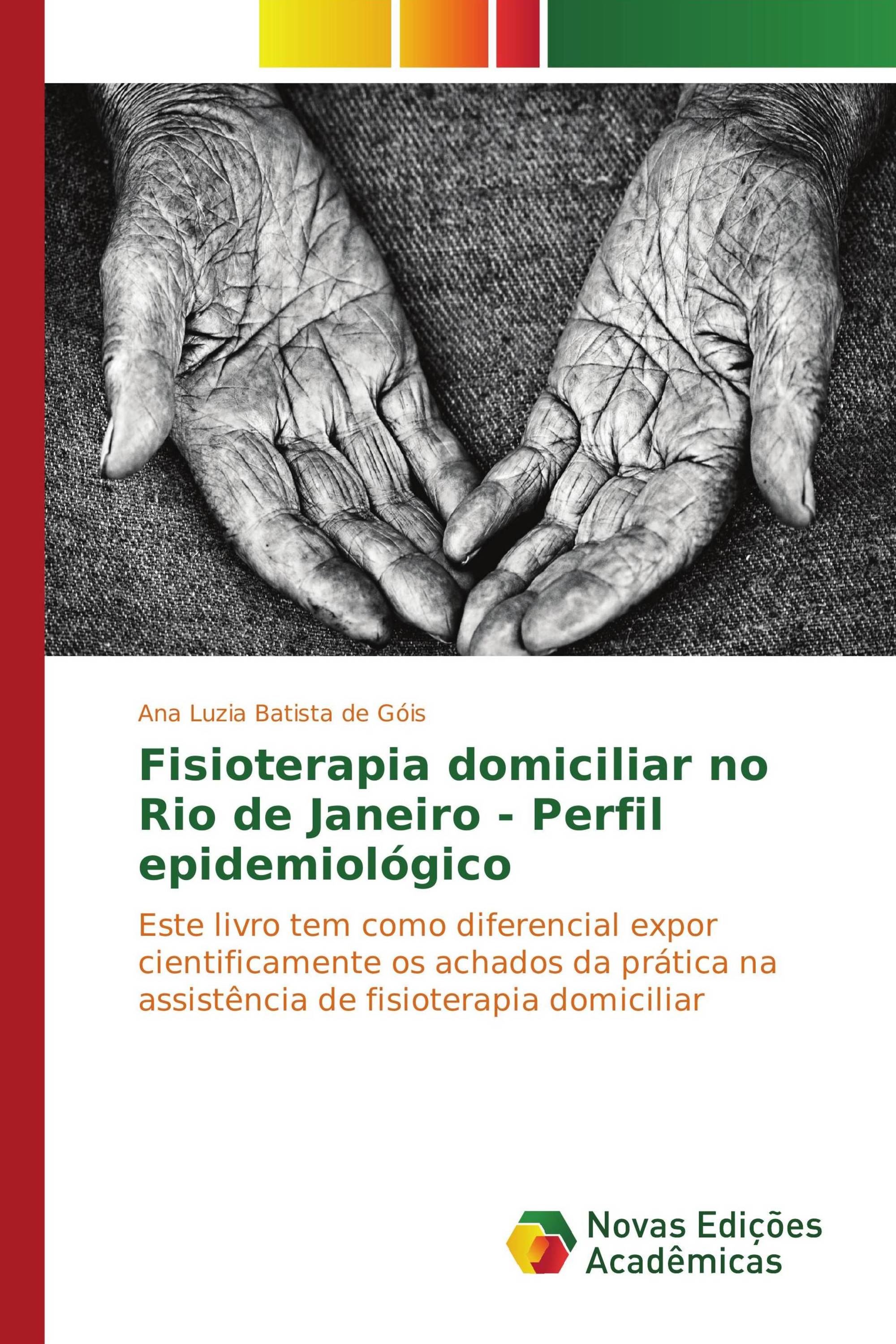 Fisioterapia domiciliar no Rio de Janeiro - Perfil epidemiológico