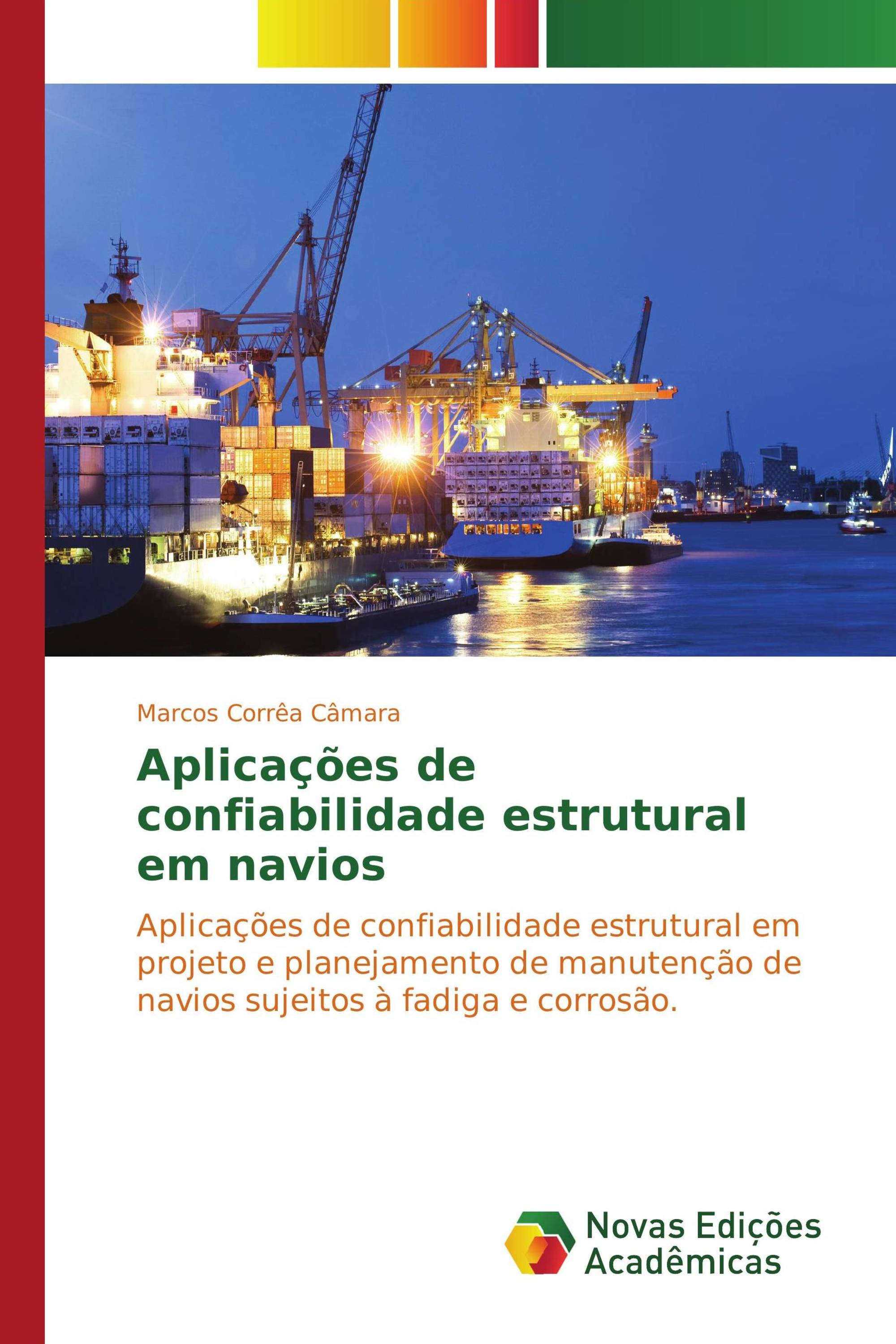 Aplicações de confiabilidade estrutural em navios