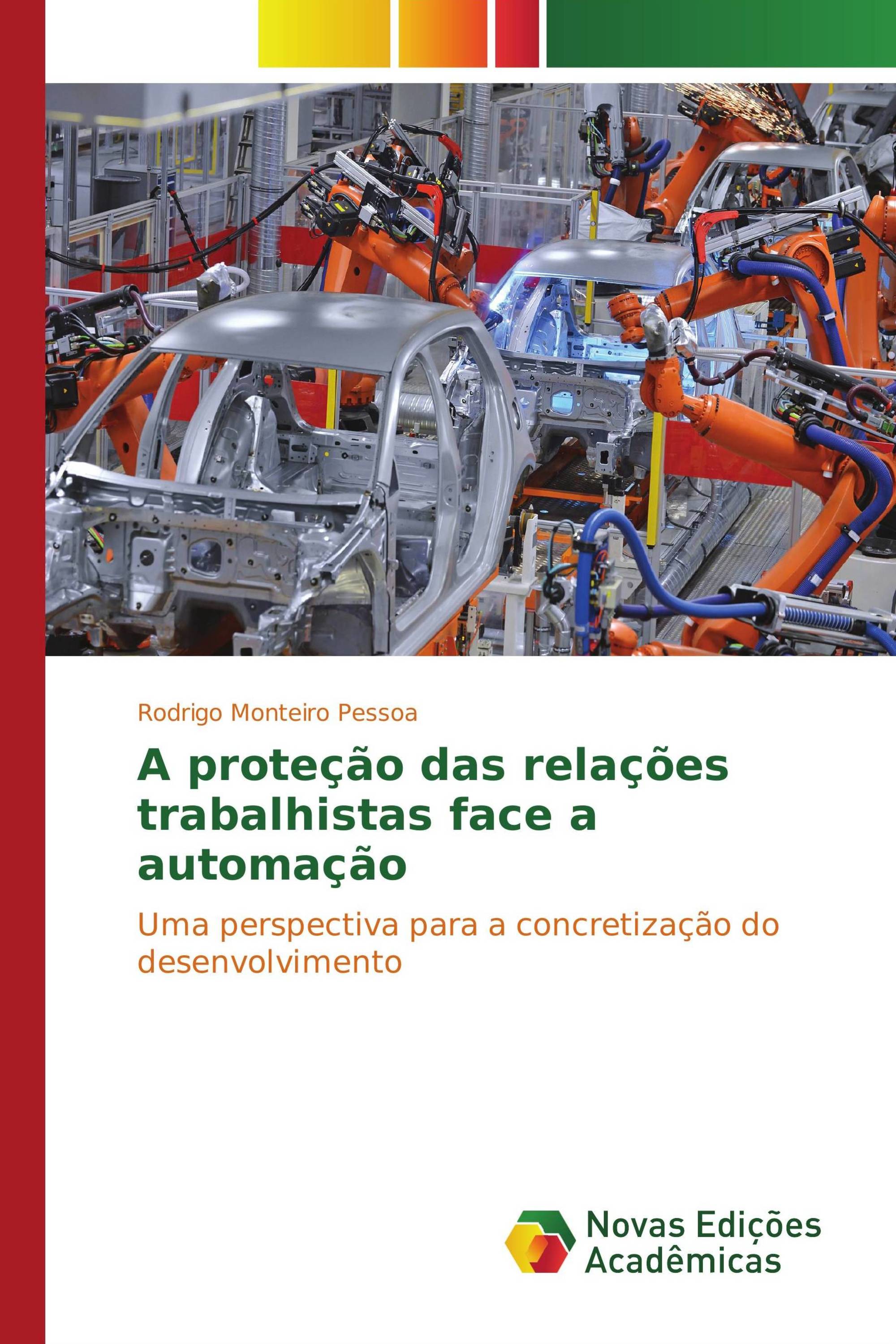 A proteção das relações trabalhistas face a automação