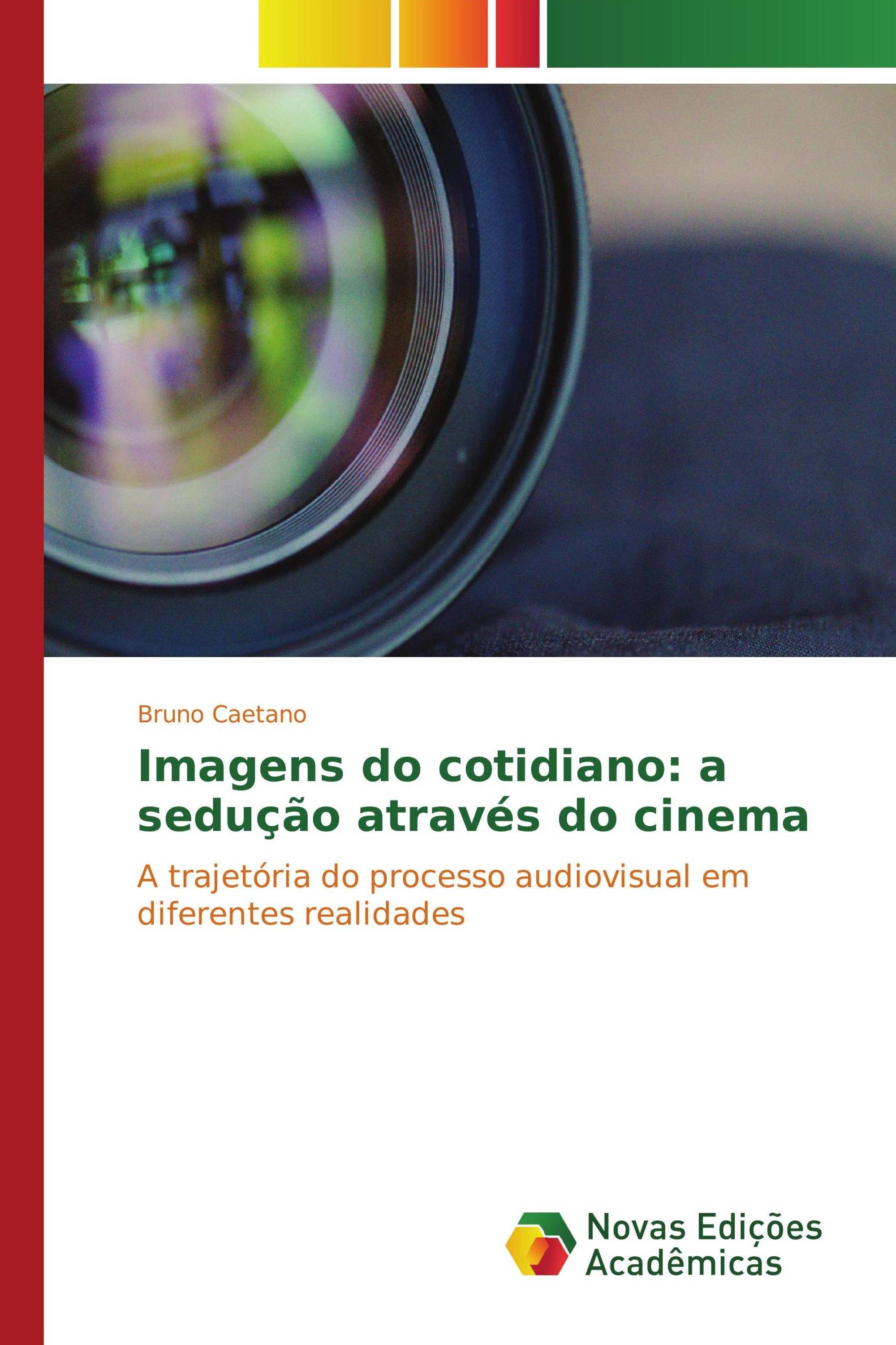 Imagens do cotidiano: a sedução através do cinema