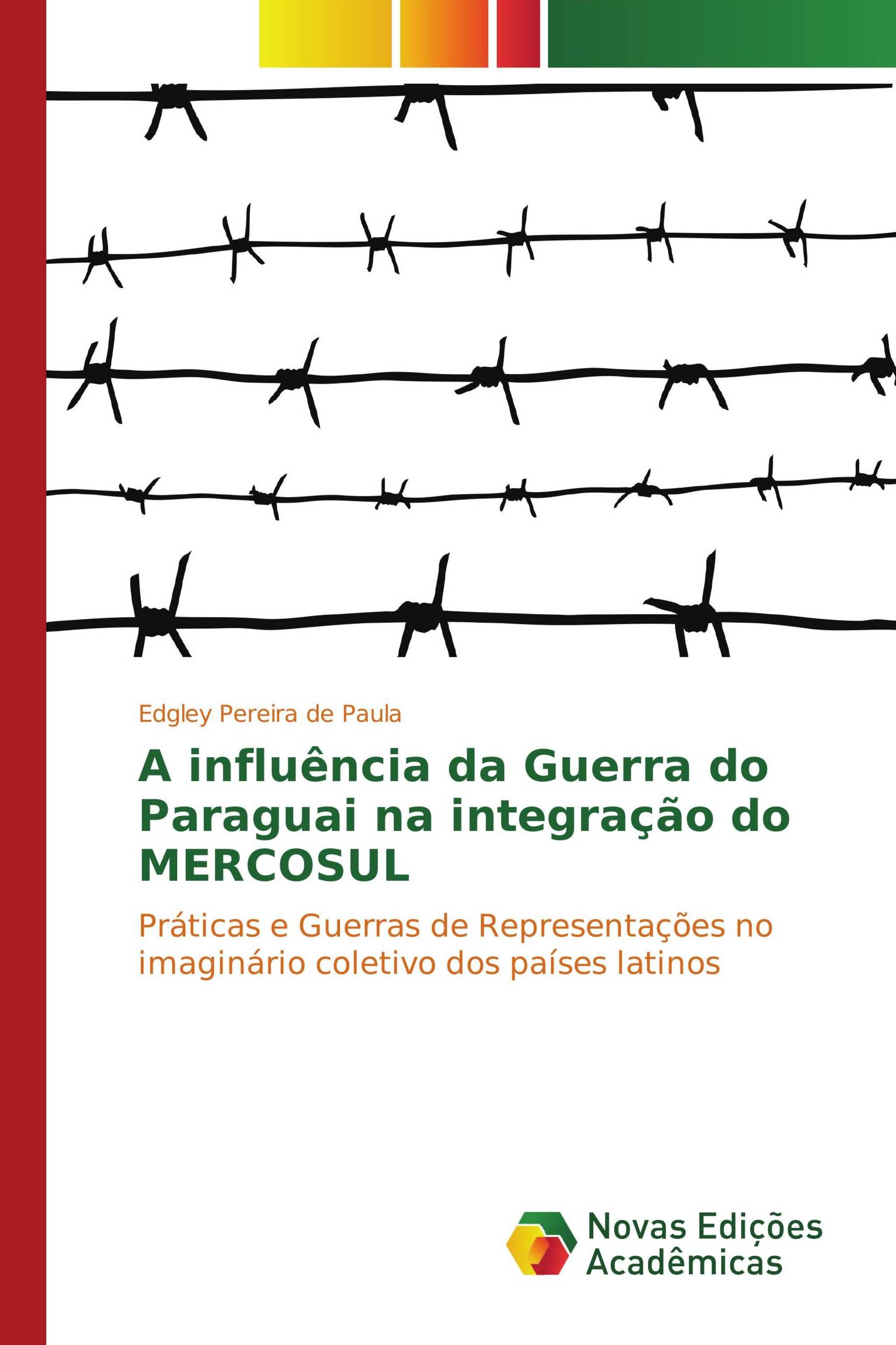 A influência da Guerra do Paraguai na integração do MERCOSUL