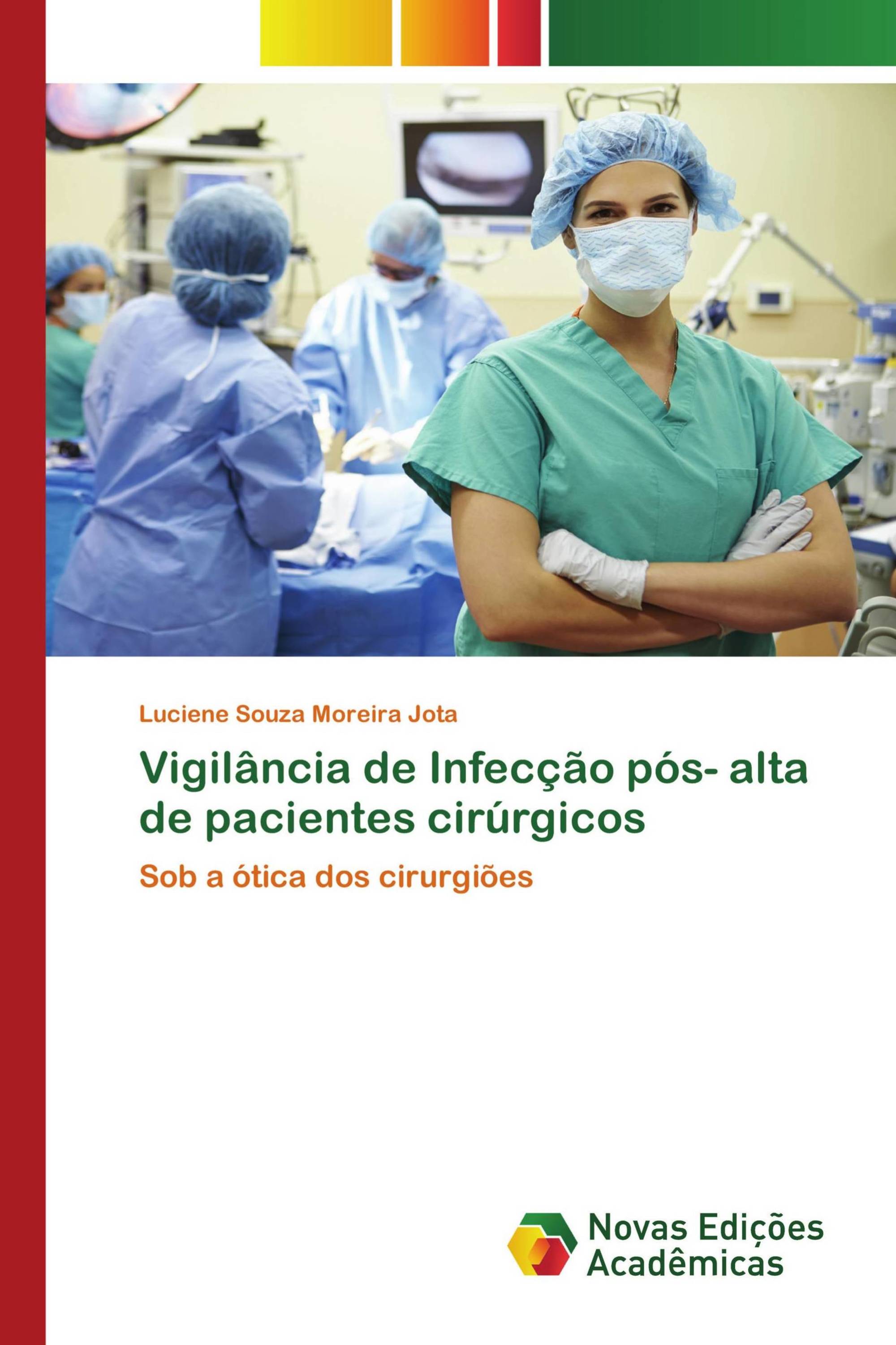 Vigilância de Infecção pós- alta de pacientes cirúrgicos