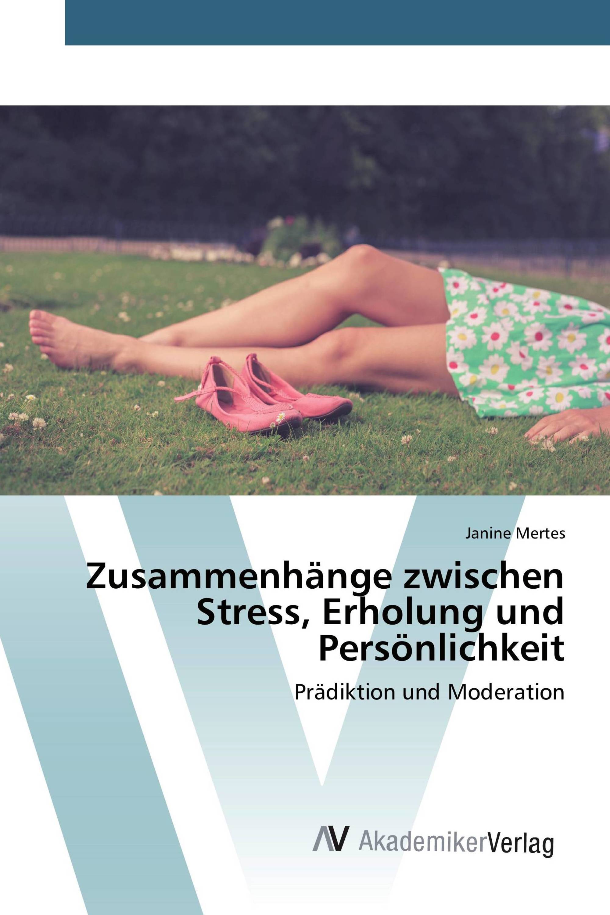 Zusammenhänge zwischen Stress, Erholung und Persönlichkeit