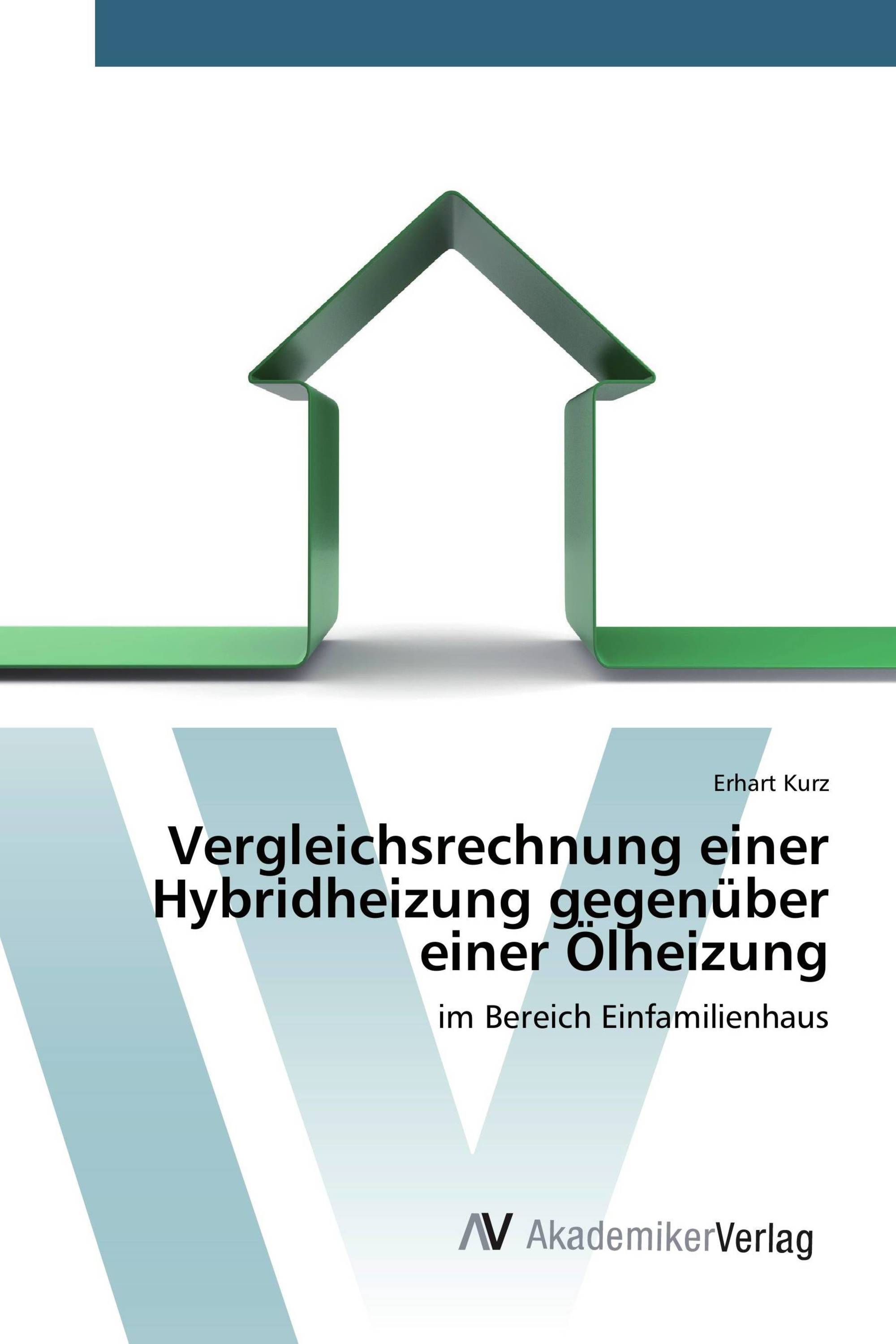 Vergleichsrechnung einer Hybridheizung gegenüber einer Ölheizung