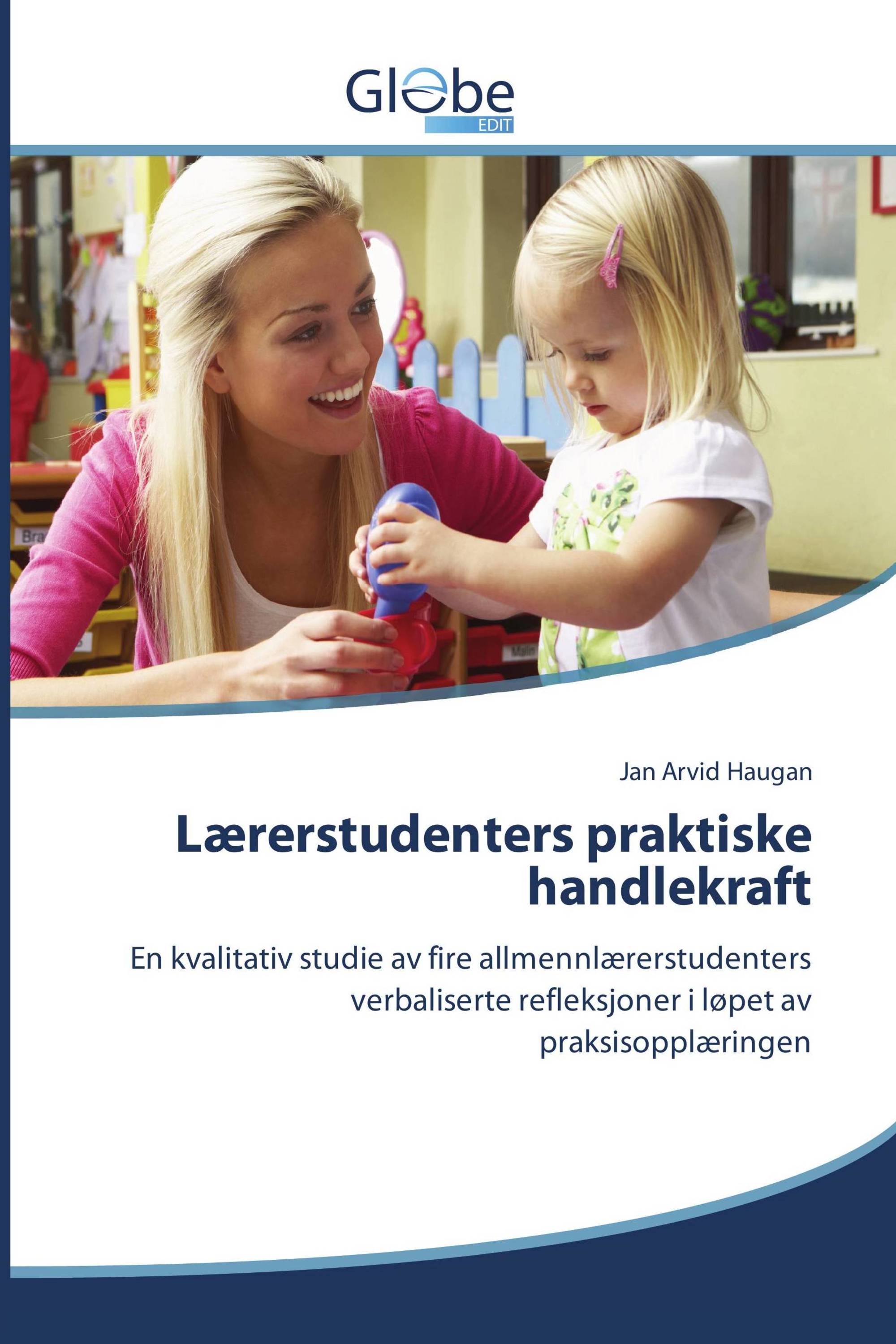 Lærerstudenters praktiske handlekraft