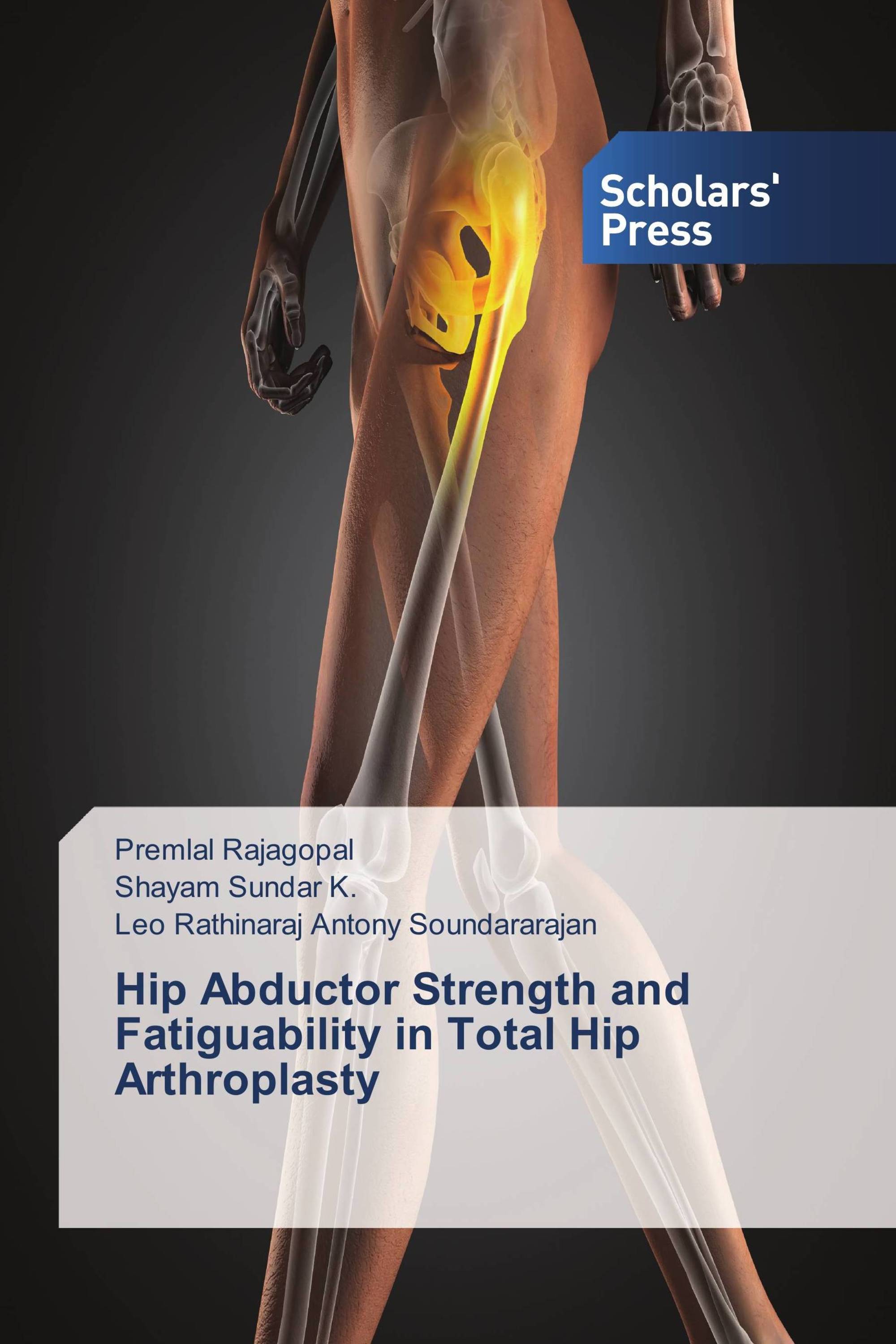 Hip Abductor Strength and Fatiguability in Total Hip Arthroplasty