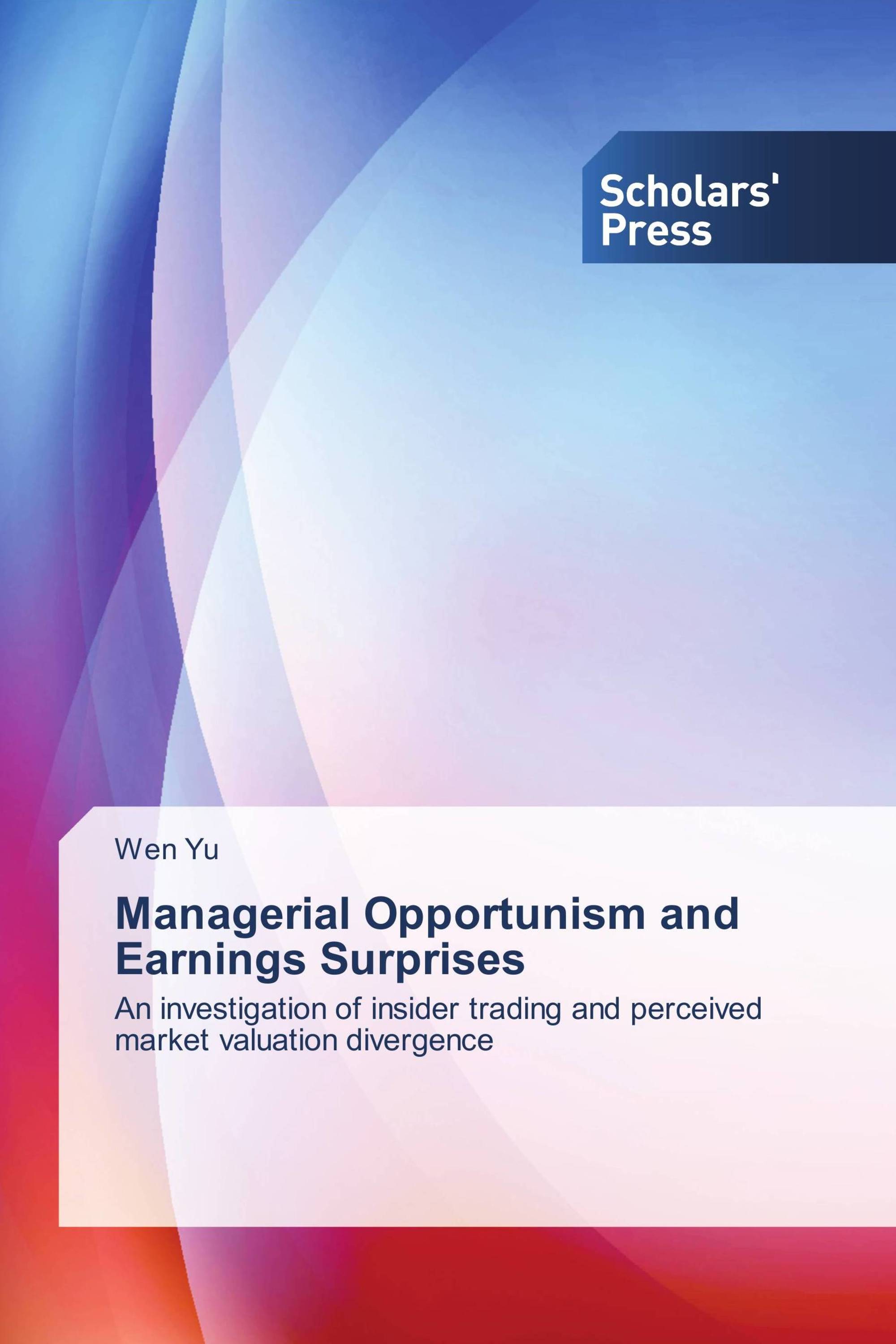 Managerial Opportunism and Earnings Surprises