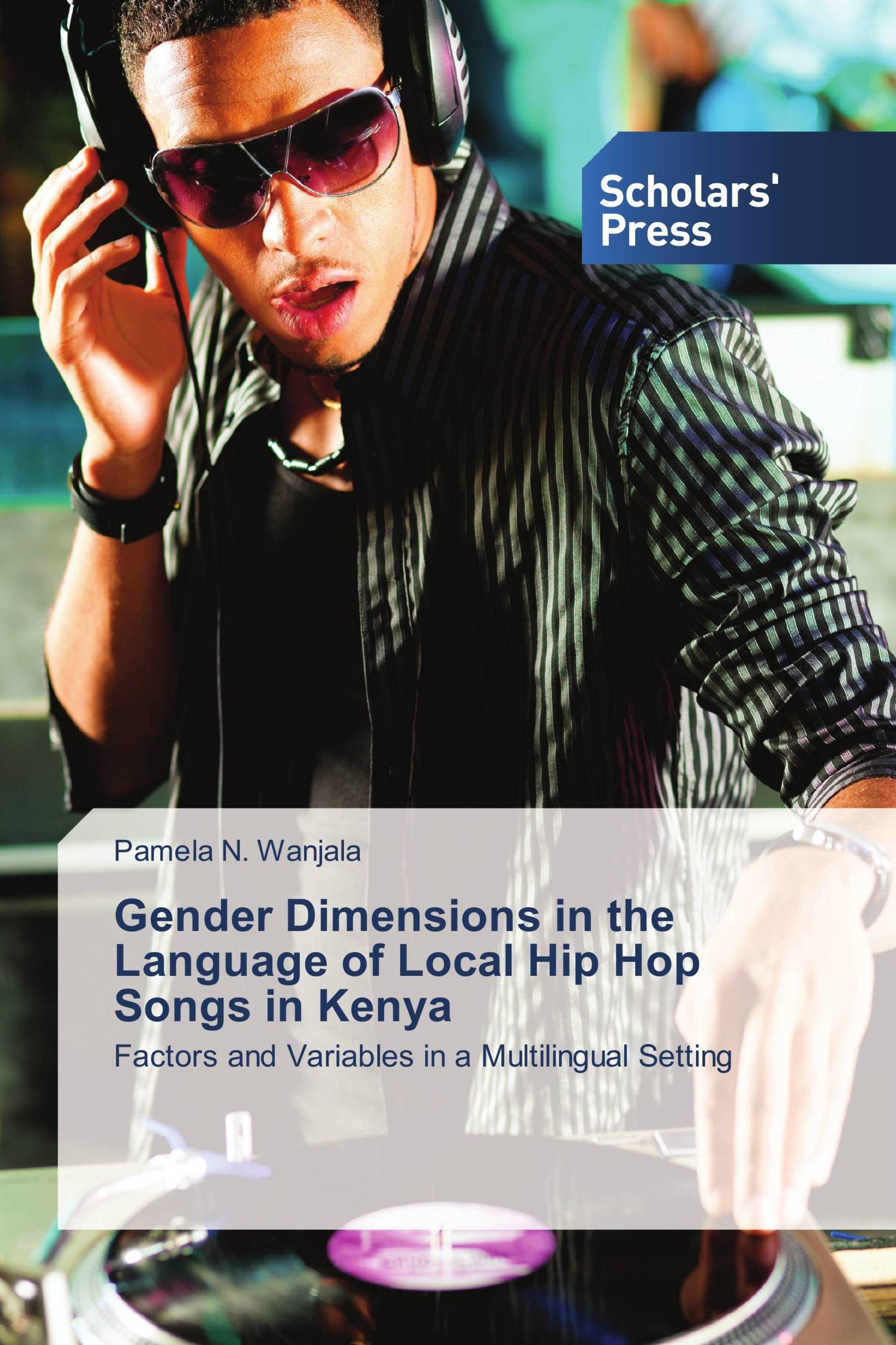 Gender Dimensions in the Language of Local Hip Hop Songs in Kenya