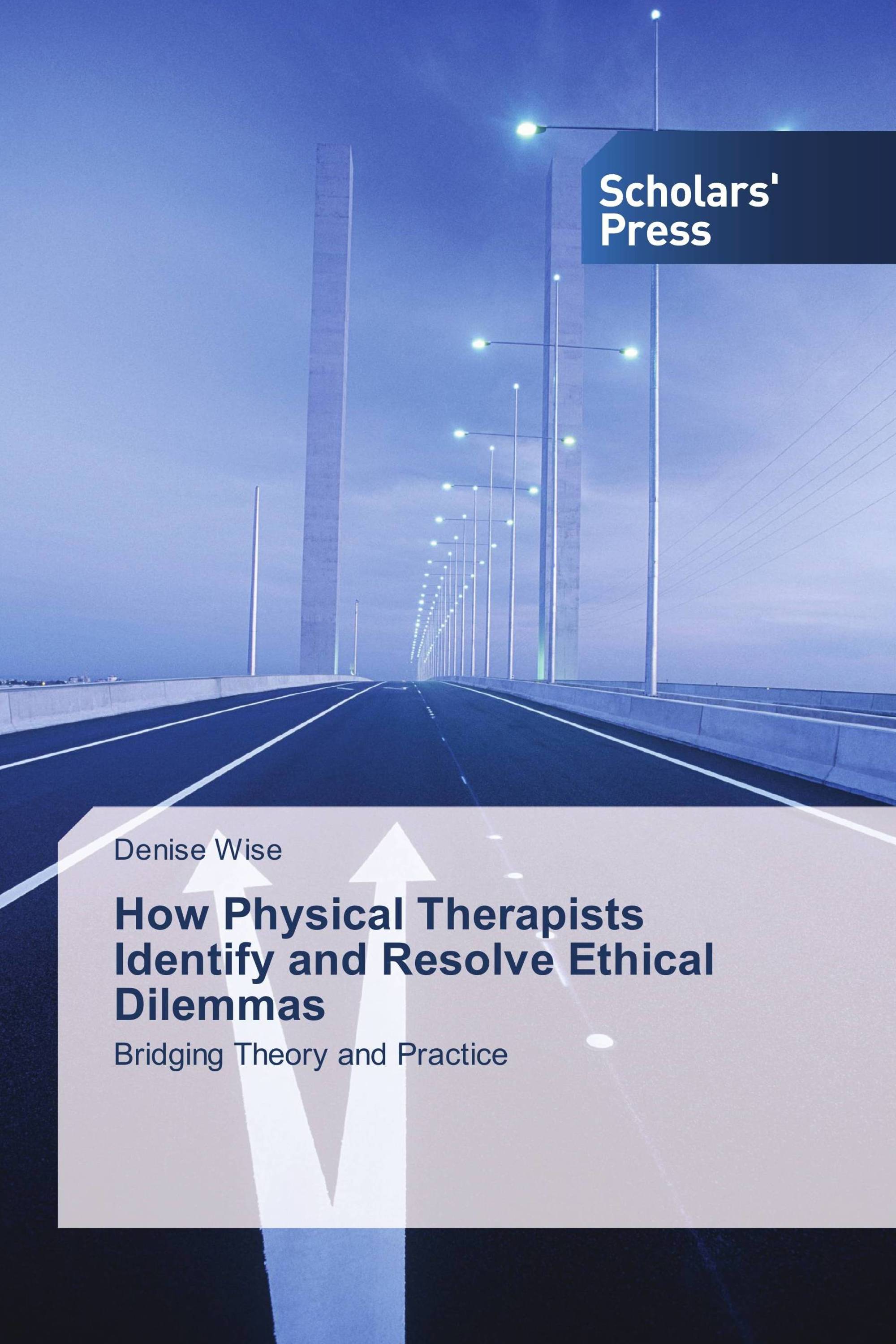 How Physical Therapists Identify and Resolve Ethical Dilemmas