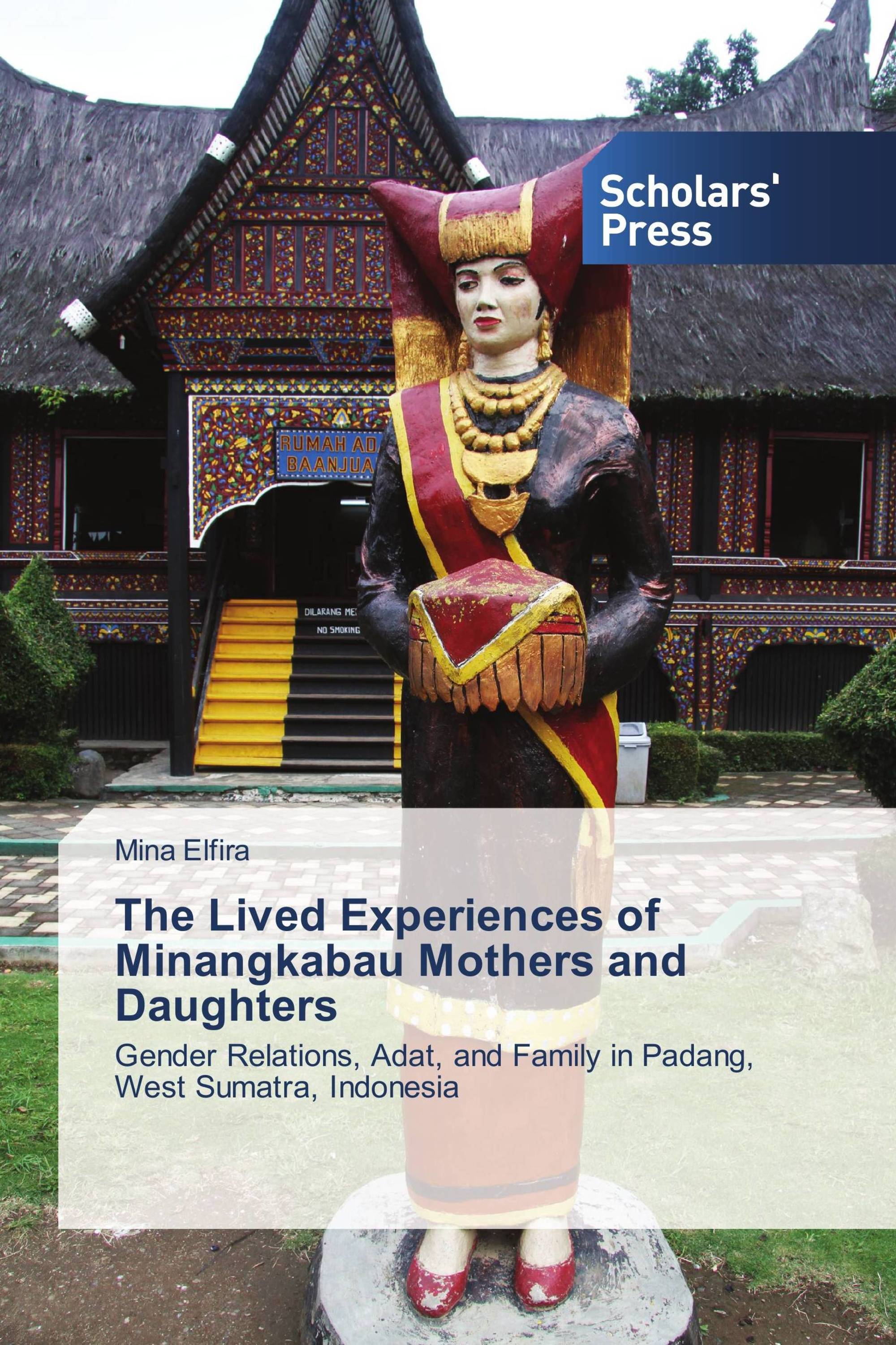 The Lived Experiences of Minangkabau Mothers and Daughters