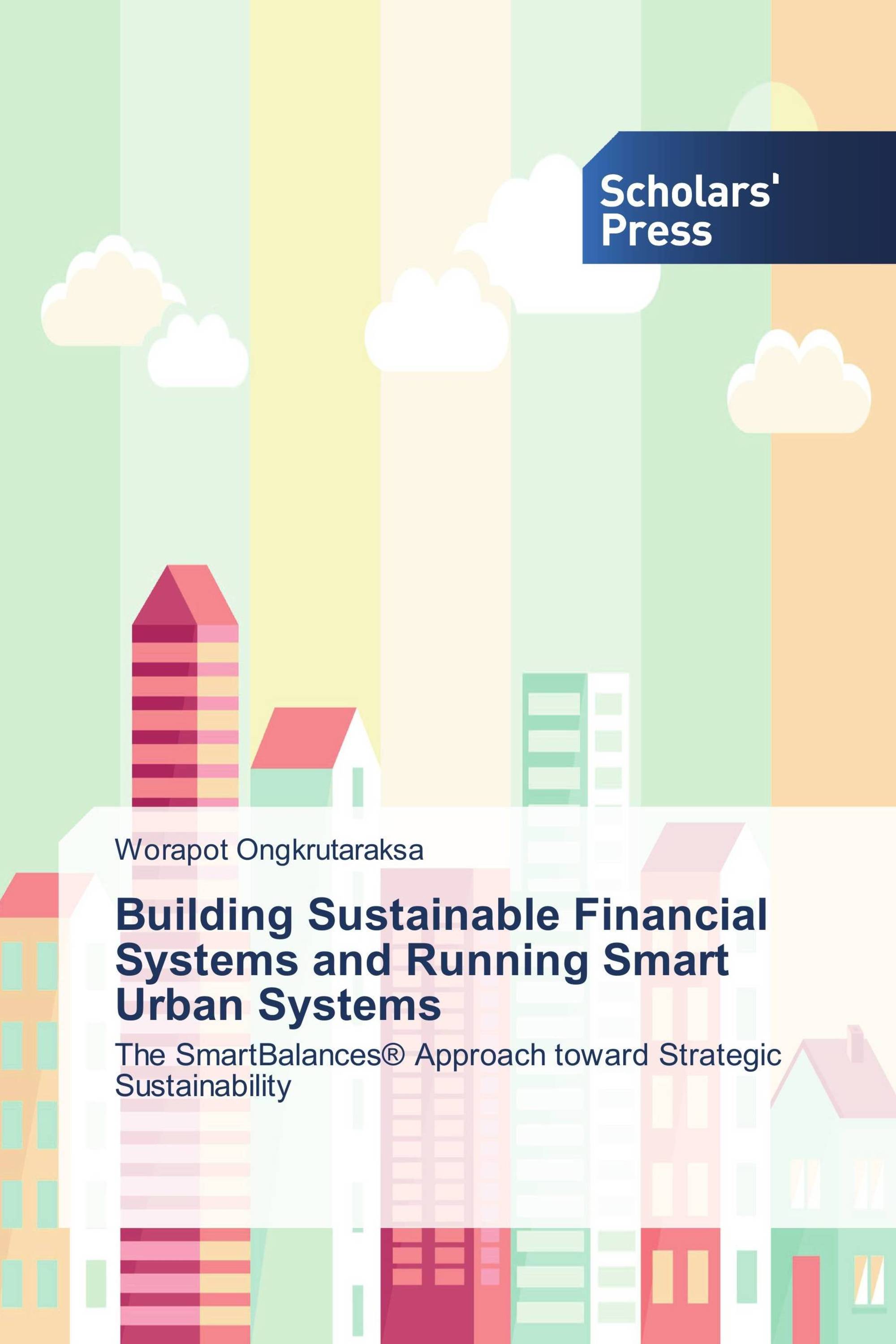 Building Sustainable Financial Systems and Running Smart Urban Systems