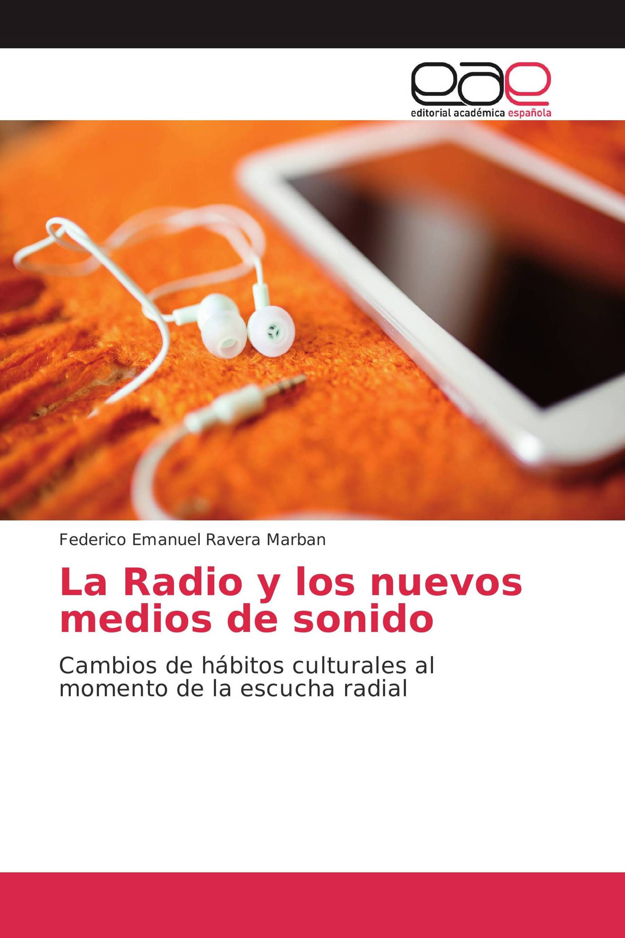 La Radio y los nuevos medios de sonido