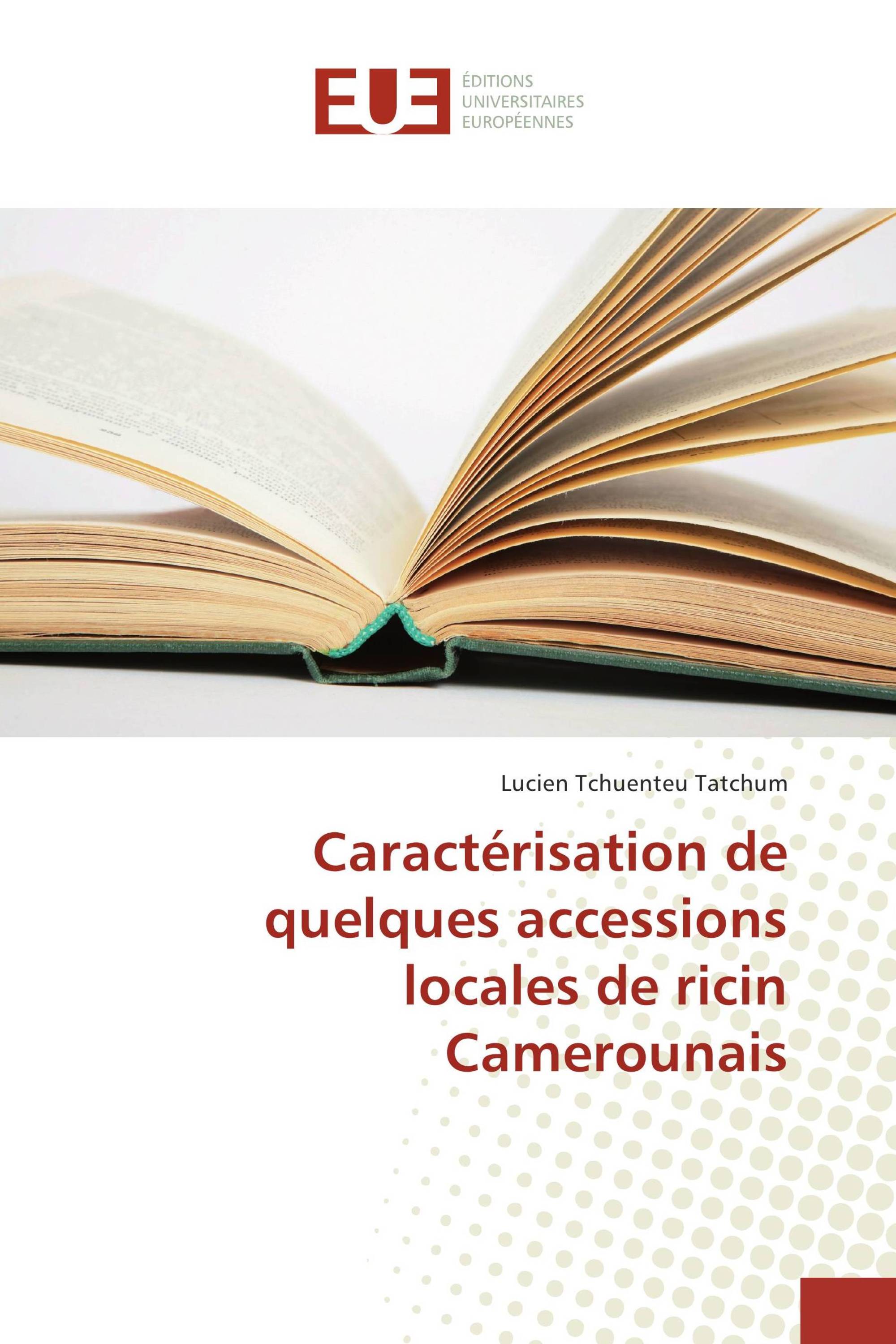 Caractérisation de quelques accessions locales de ricin Camerounais