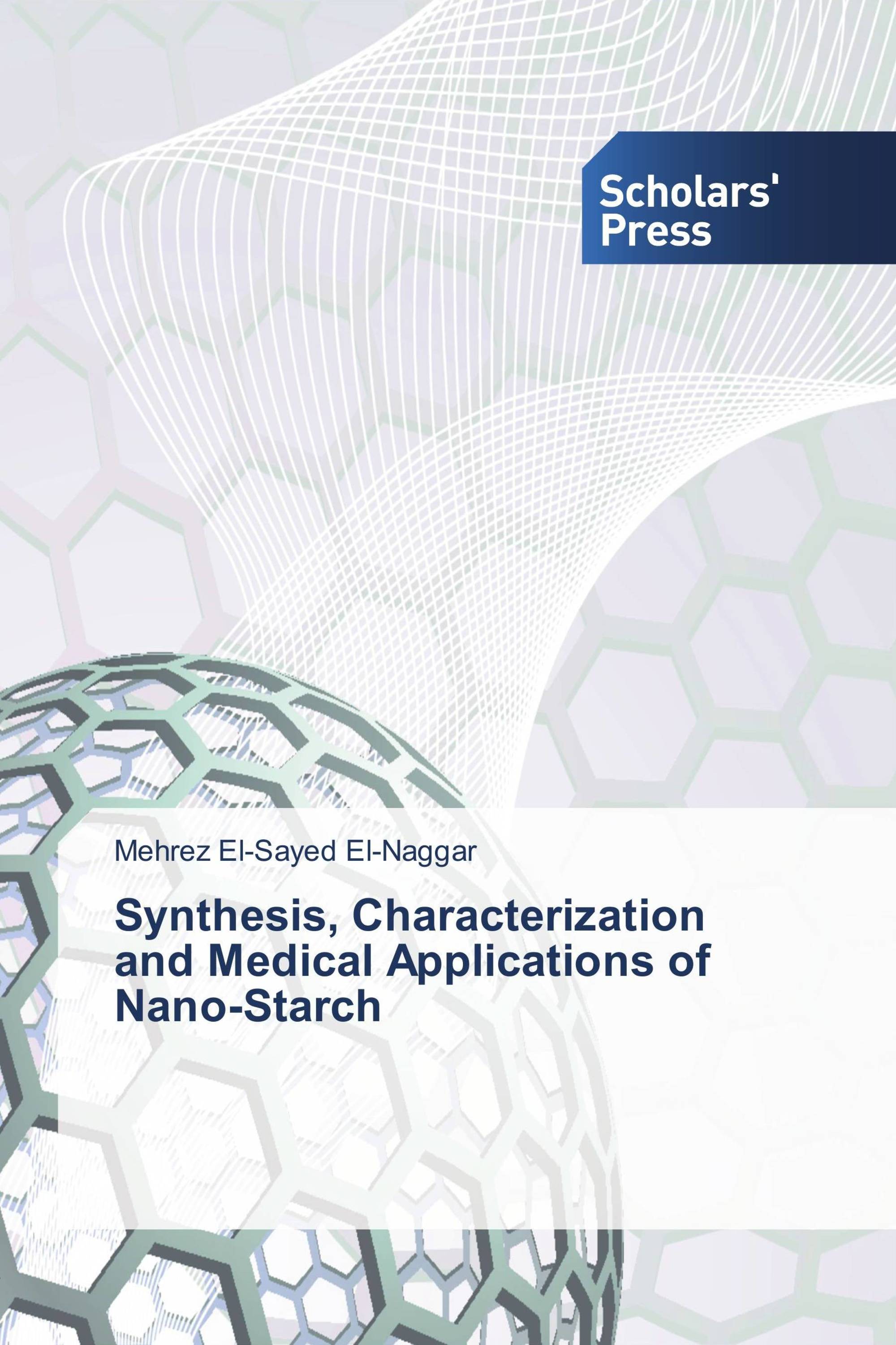 Synthesis, Characterization and Medical Applications of Nano-Starch