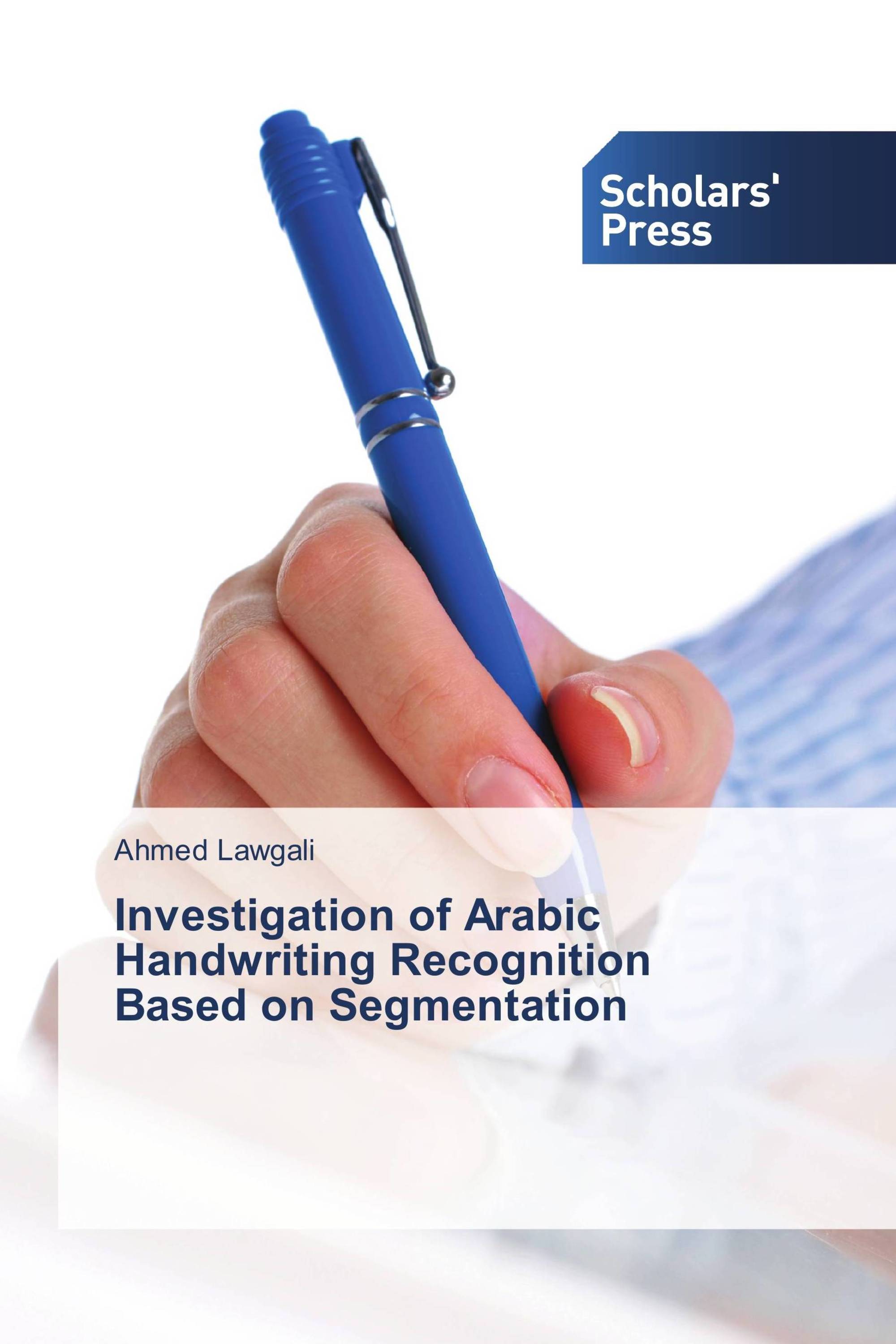 Investigation of Arabic Handwriting Recognition Based on Segmentation