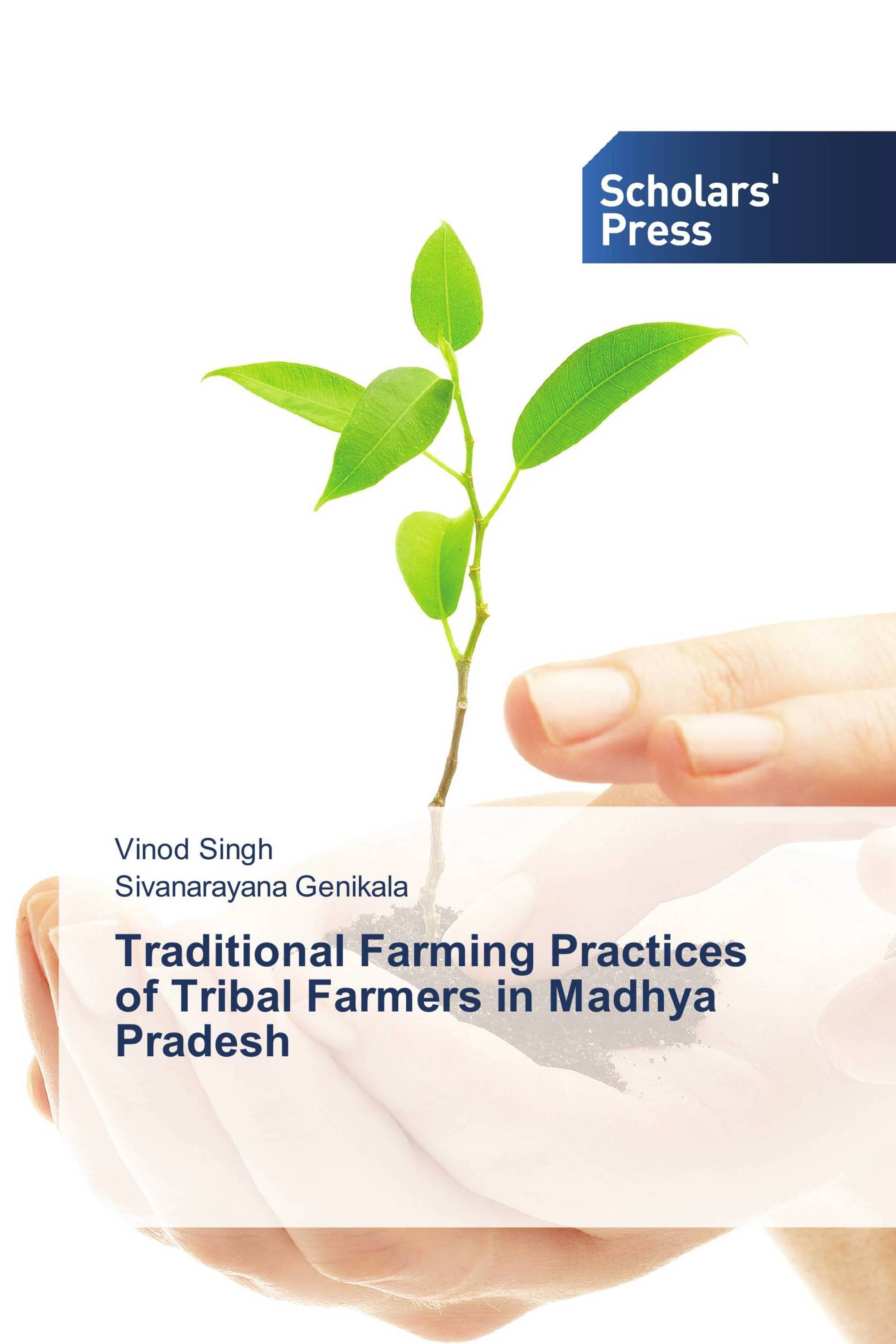 Traditional Farming Practices of Tribal Farmers in Madhya Pradesh