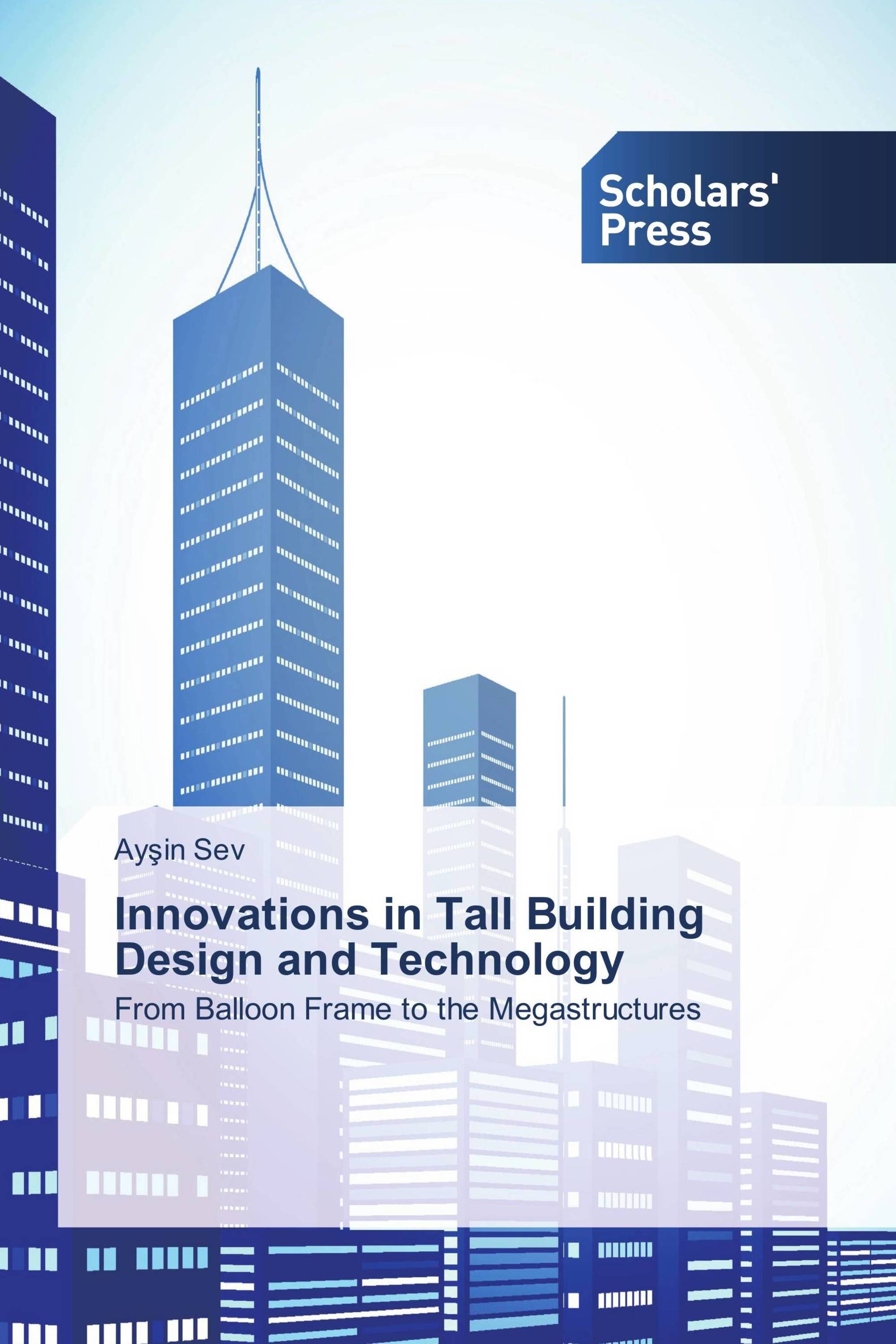 Innovations in Tall Building Design and Technology