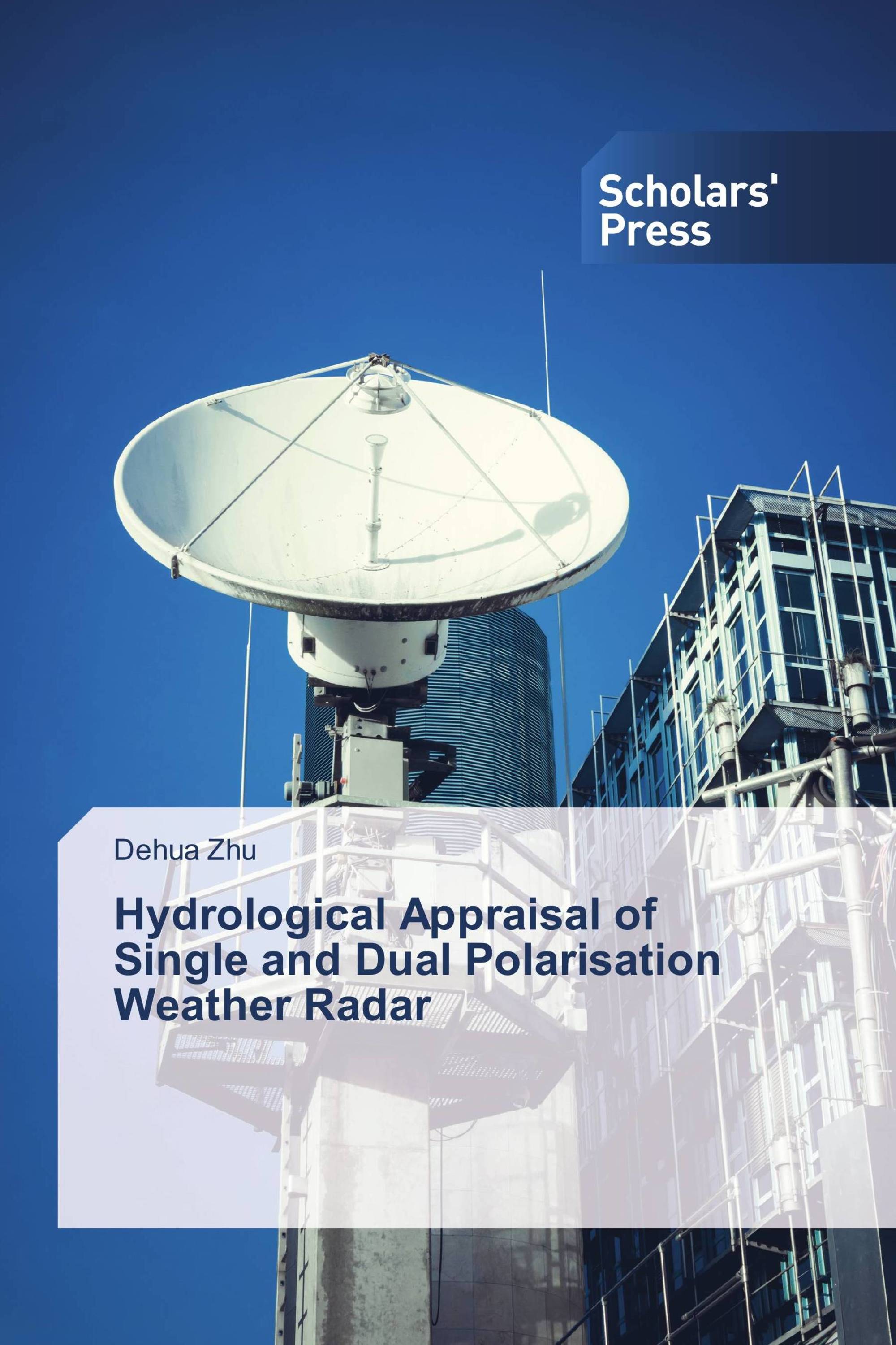 Hydrological Appraisal of Single and Dual Polarisation Weather Radar