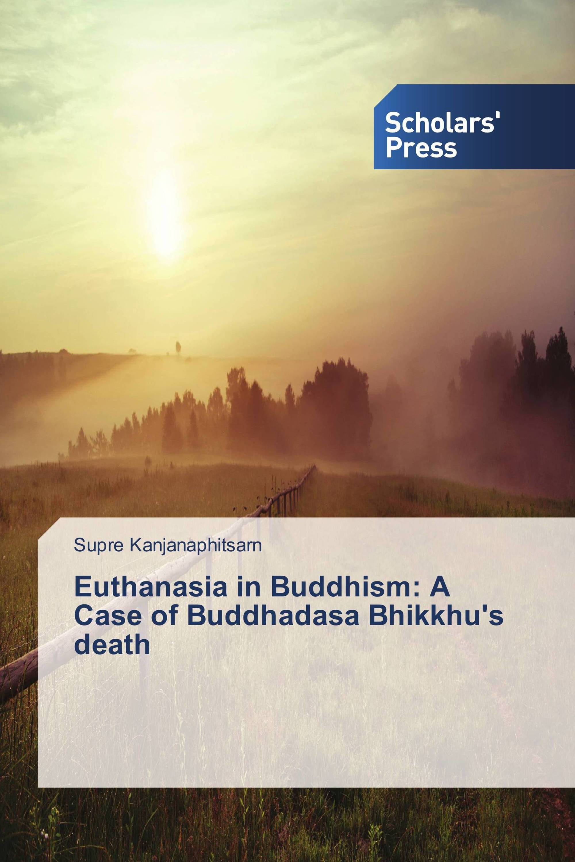 Euthanasia in Buddhism: A Case of Buddhadasa Bhikkhu's death