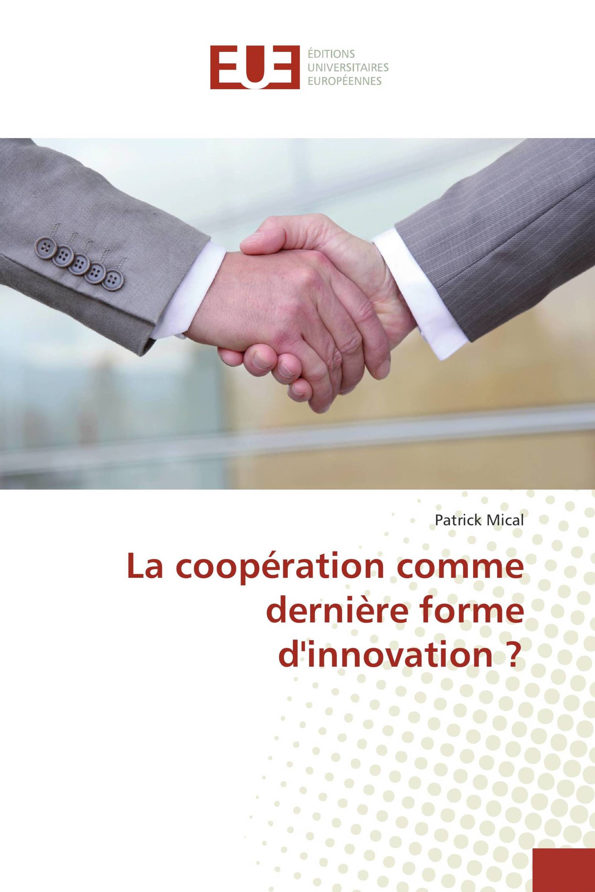 La coopération comme dernière forme d'innovation ?