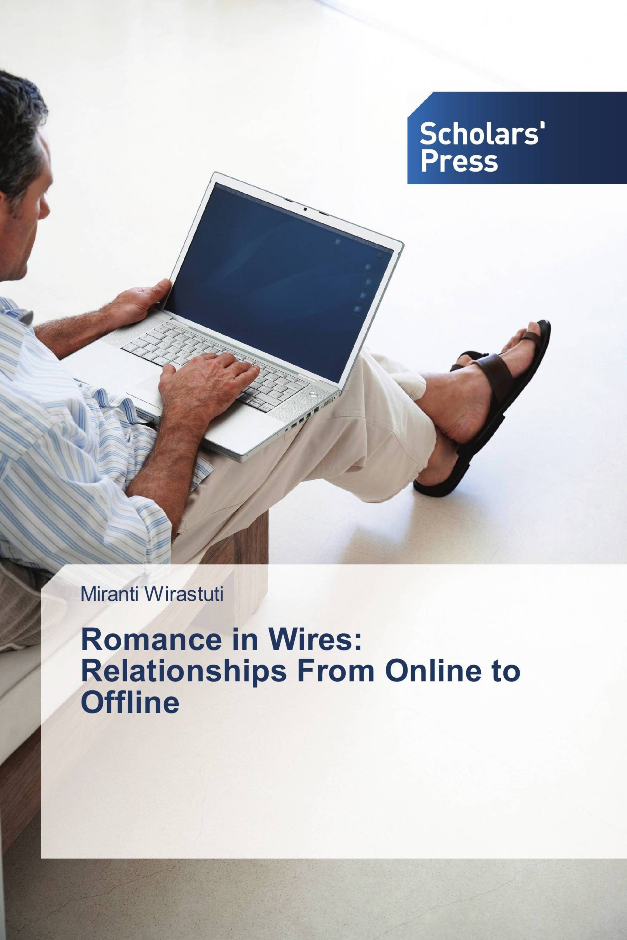 Romance in Wires: Relationships From Online to Offline