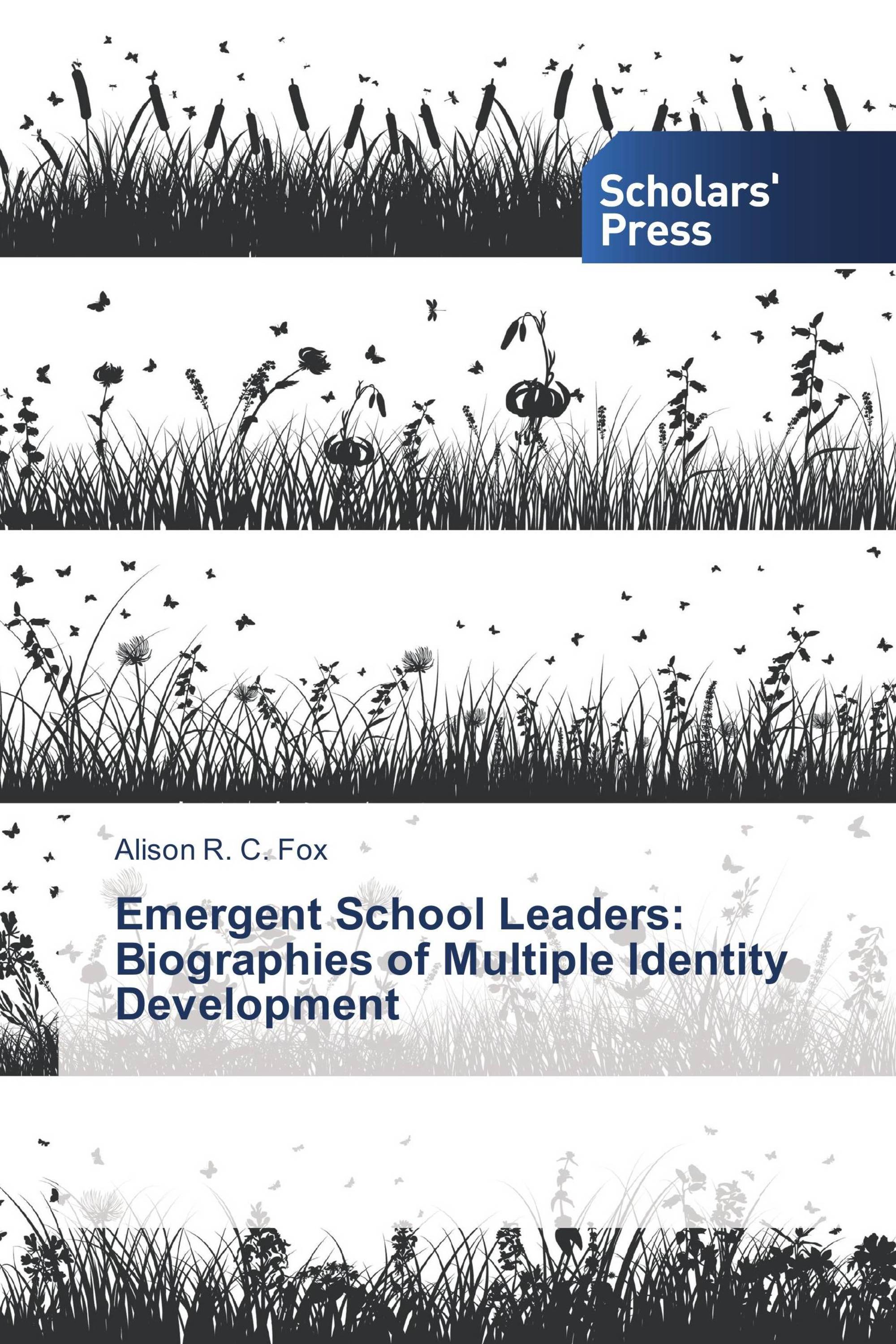 Emergent School Leaders: Biographies of Multiple Identity Development