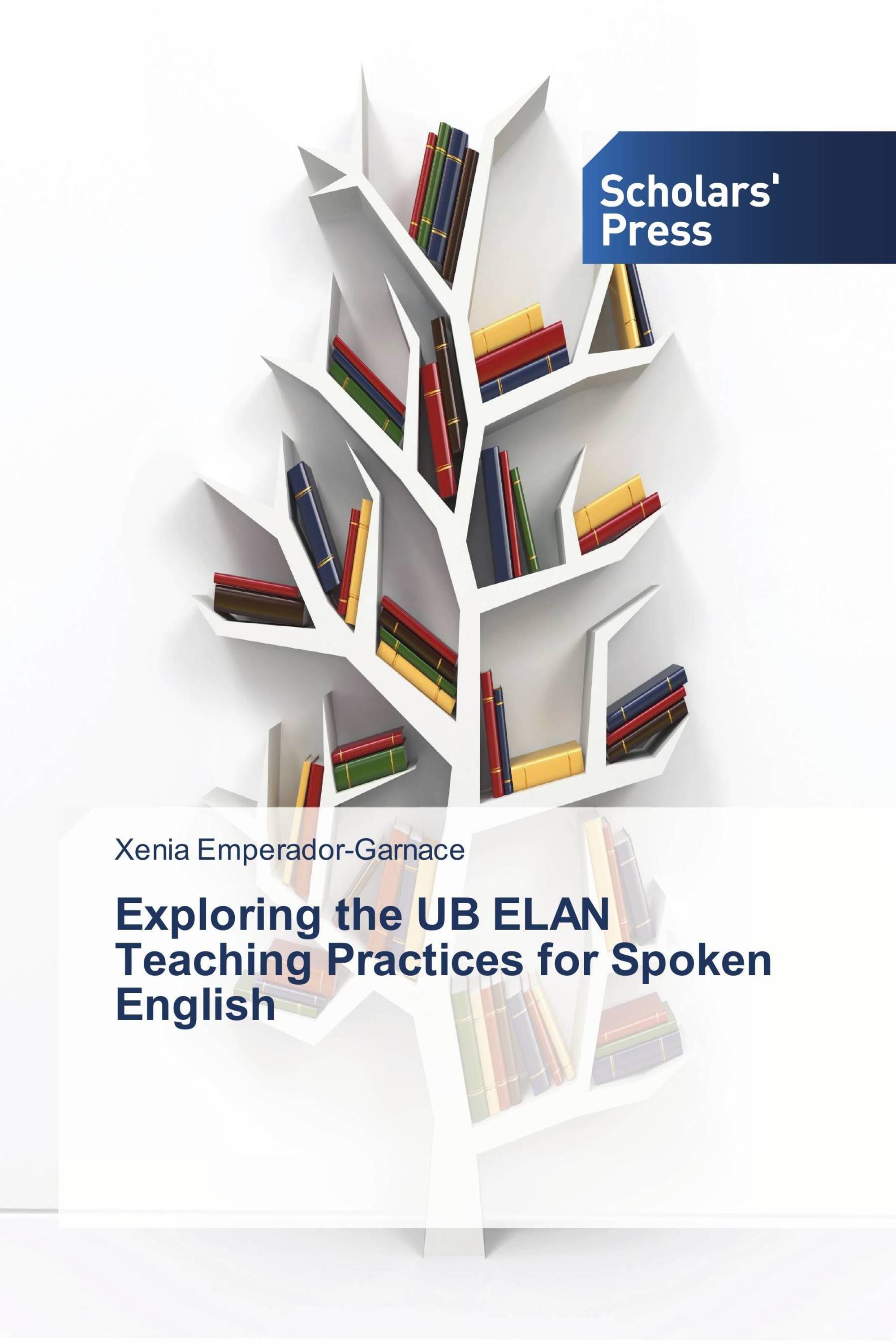 Exploring the UB ELAN Teaching Practices for Spoken English