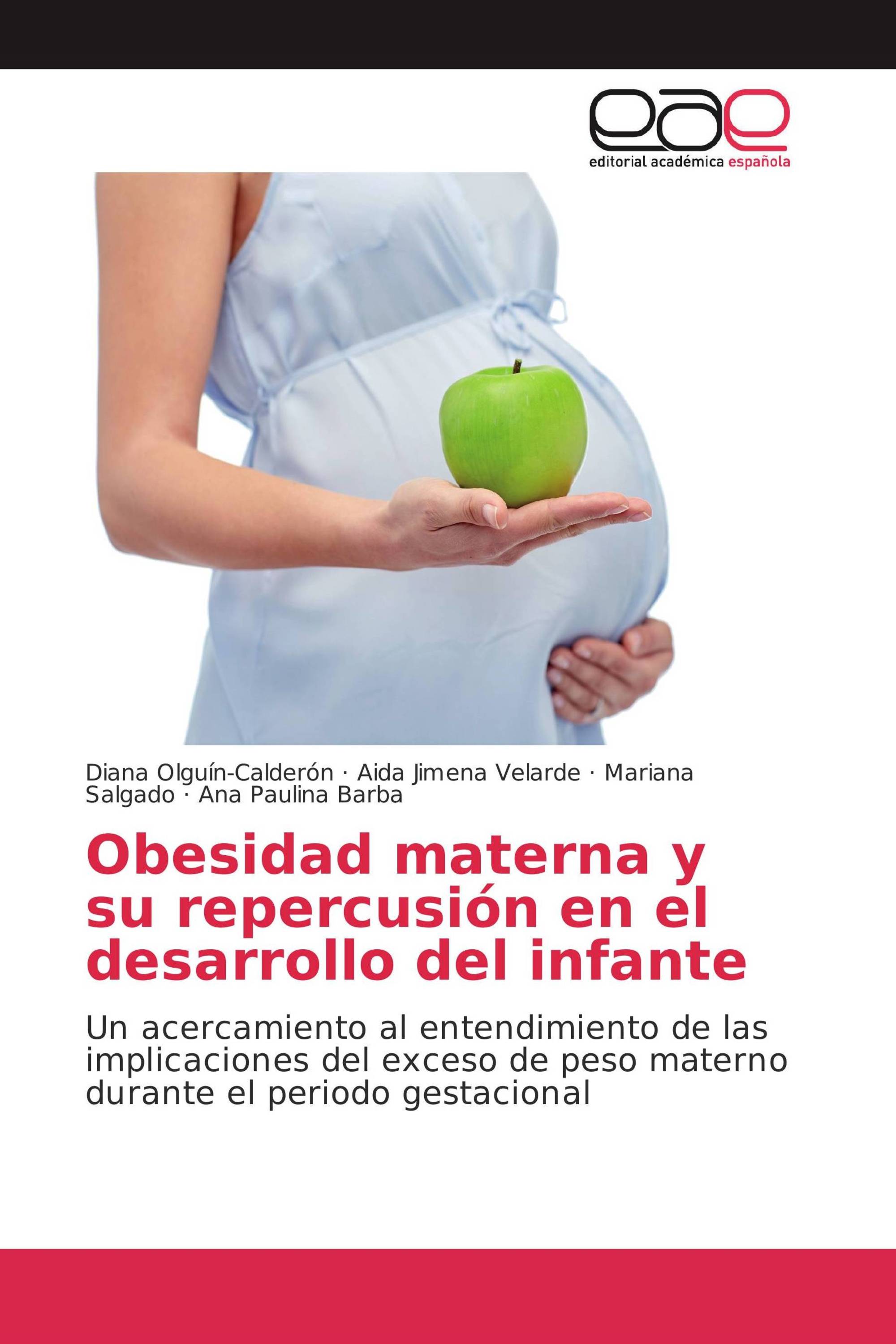 Obesidad materna y su repercusión en el desarrollo del infante