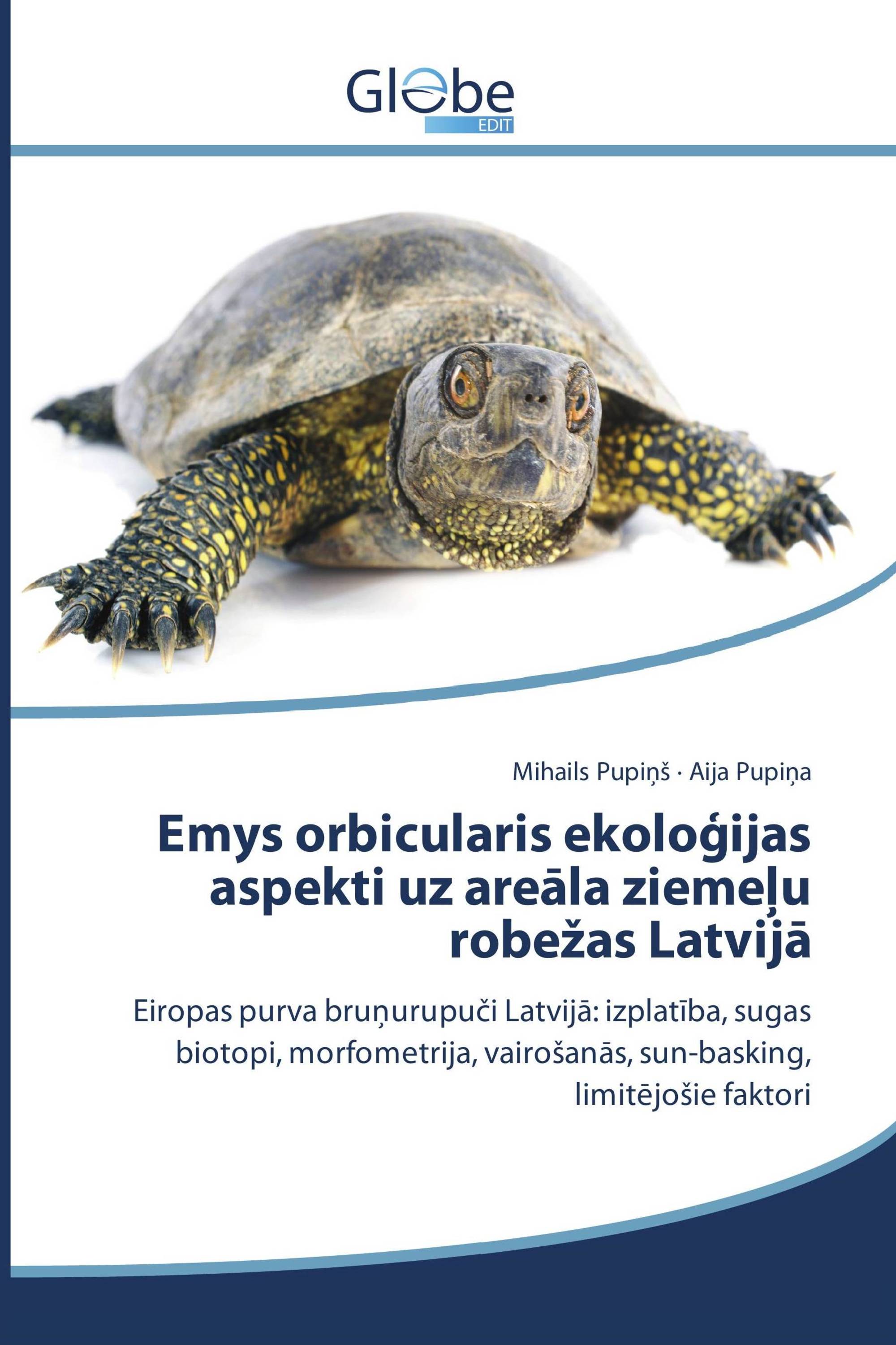 Emys orbicularis ekoloģijas aspekti uz areāla ziemeļu robežas Latvijā