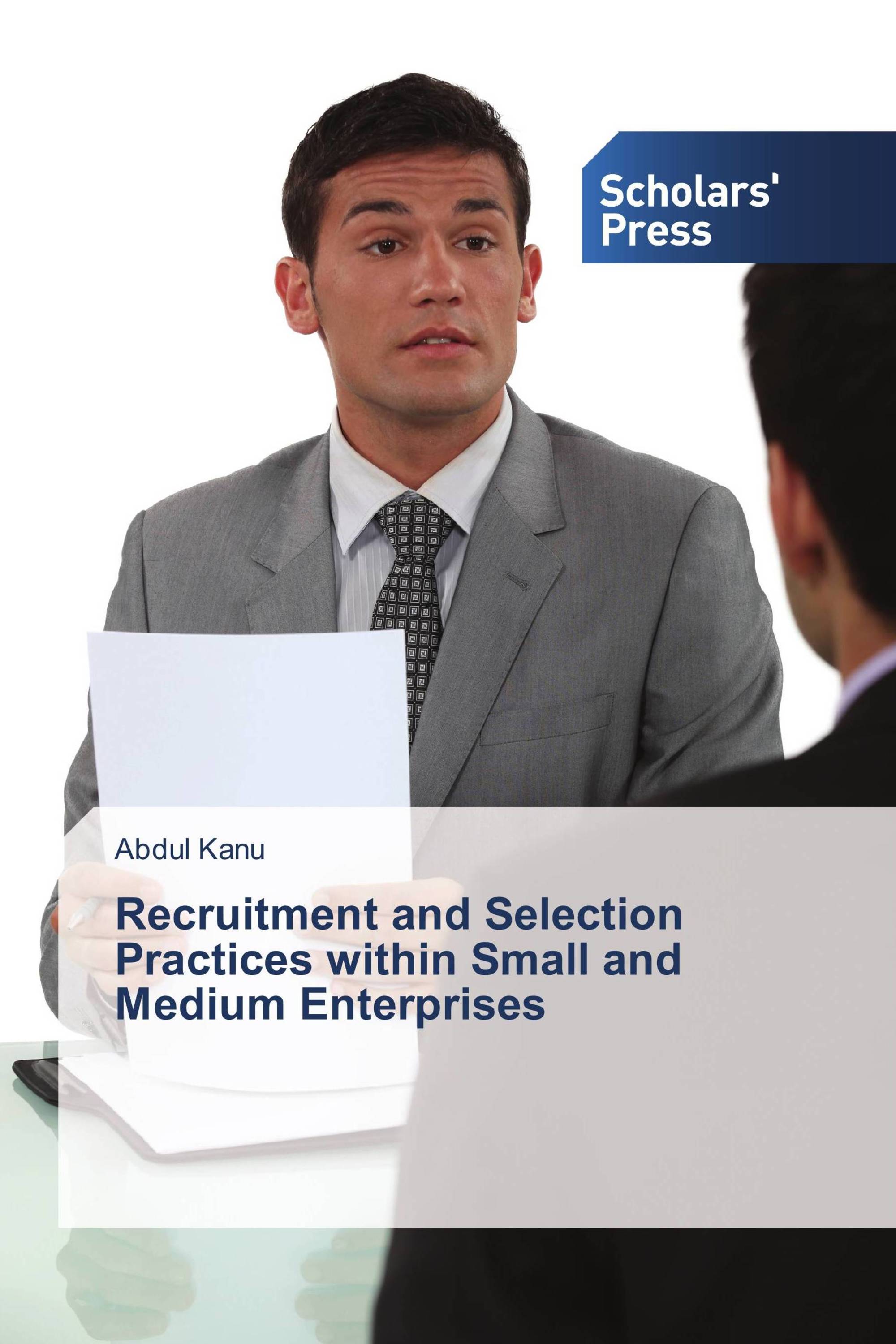 Recruitment and Selection Practices within Small and Medium Enterprises