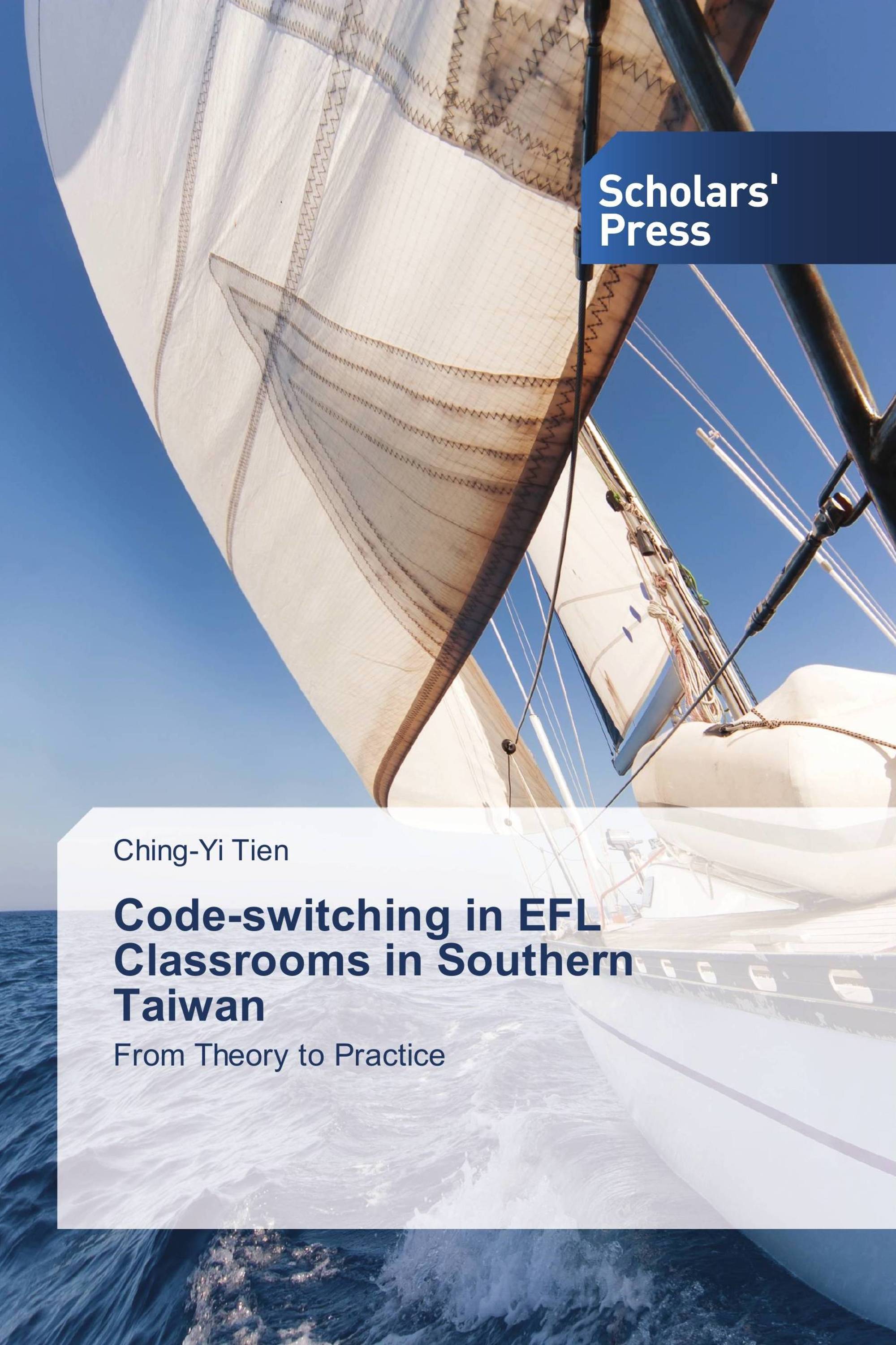 Code-switching in EFL Classrooms in Southern Taiwan