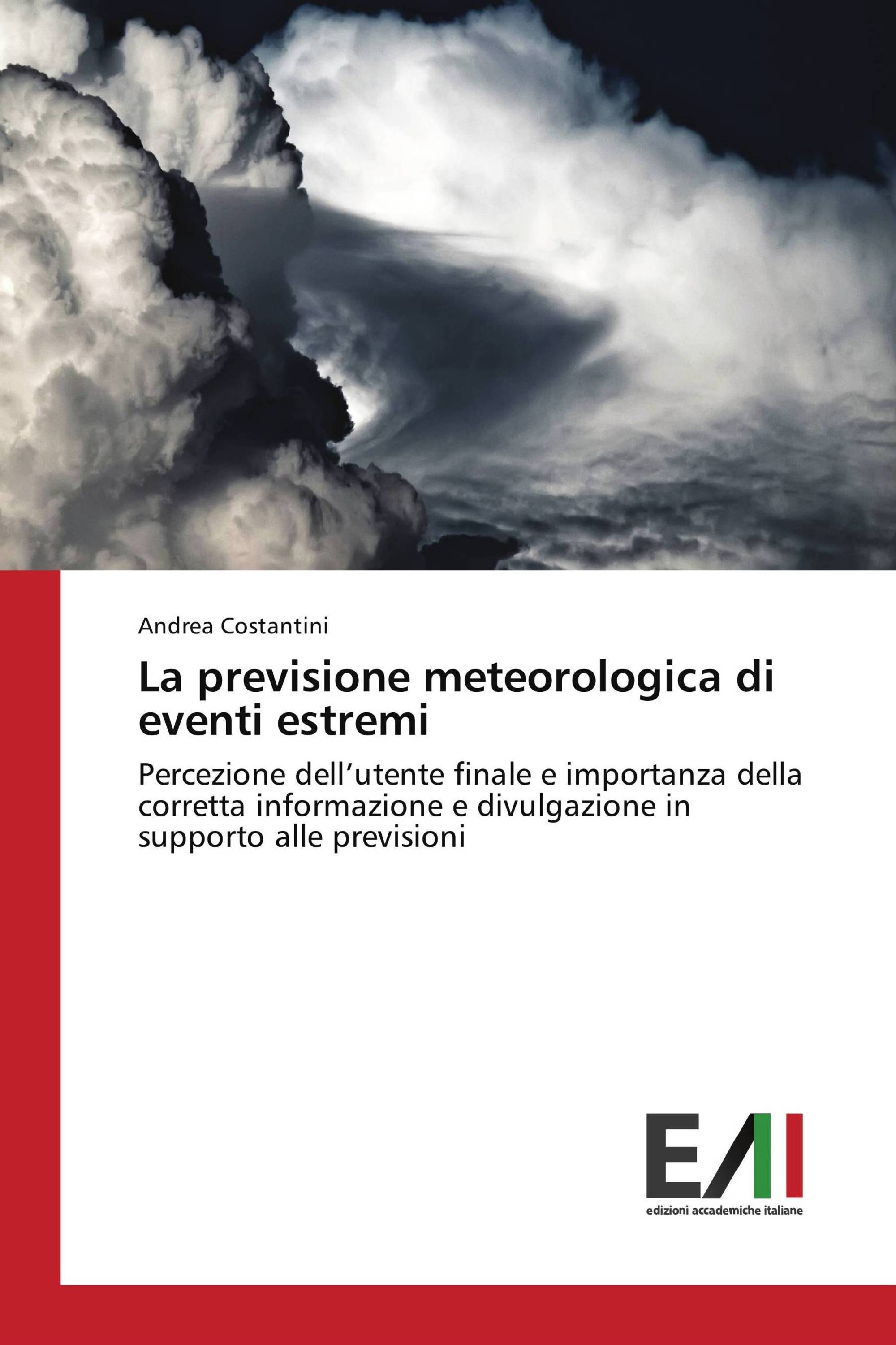 La previsione meteorologica di eventi estremi