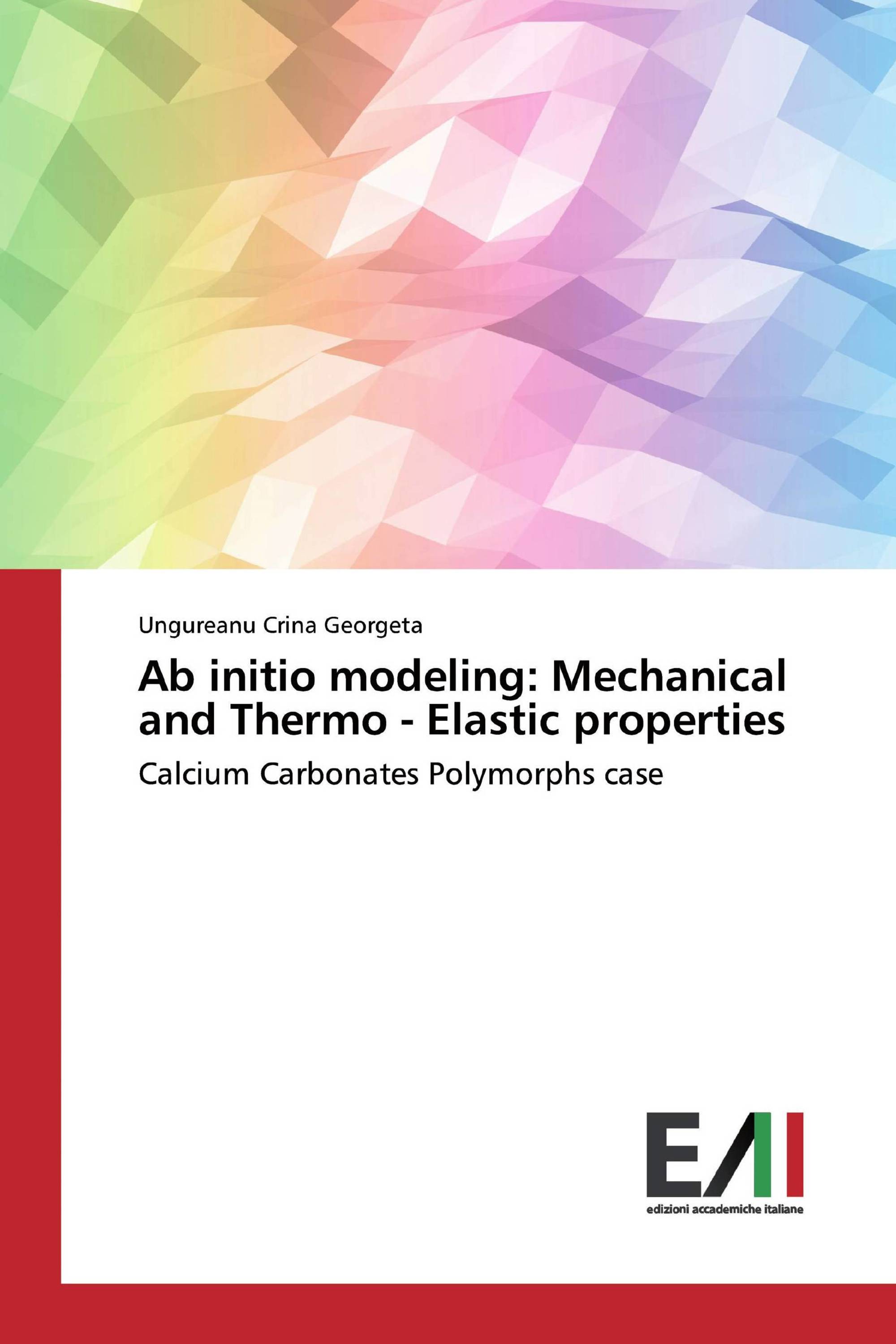 Ab initio modeling: Mechanical and Thermo - Elastic properties