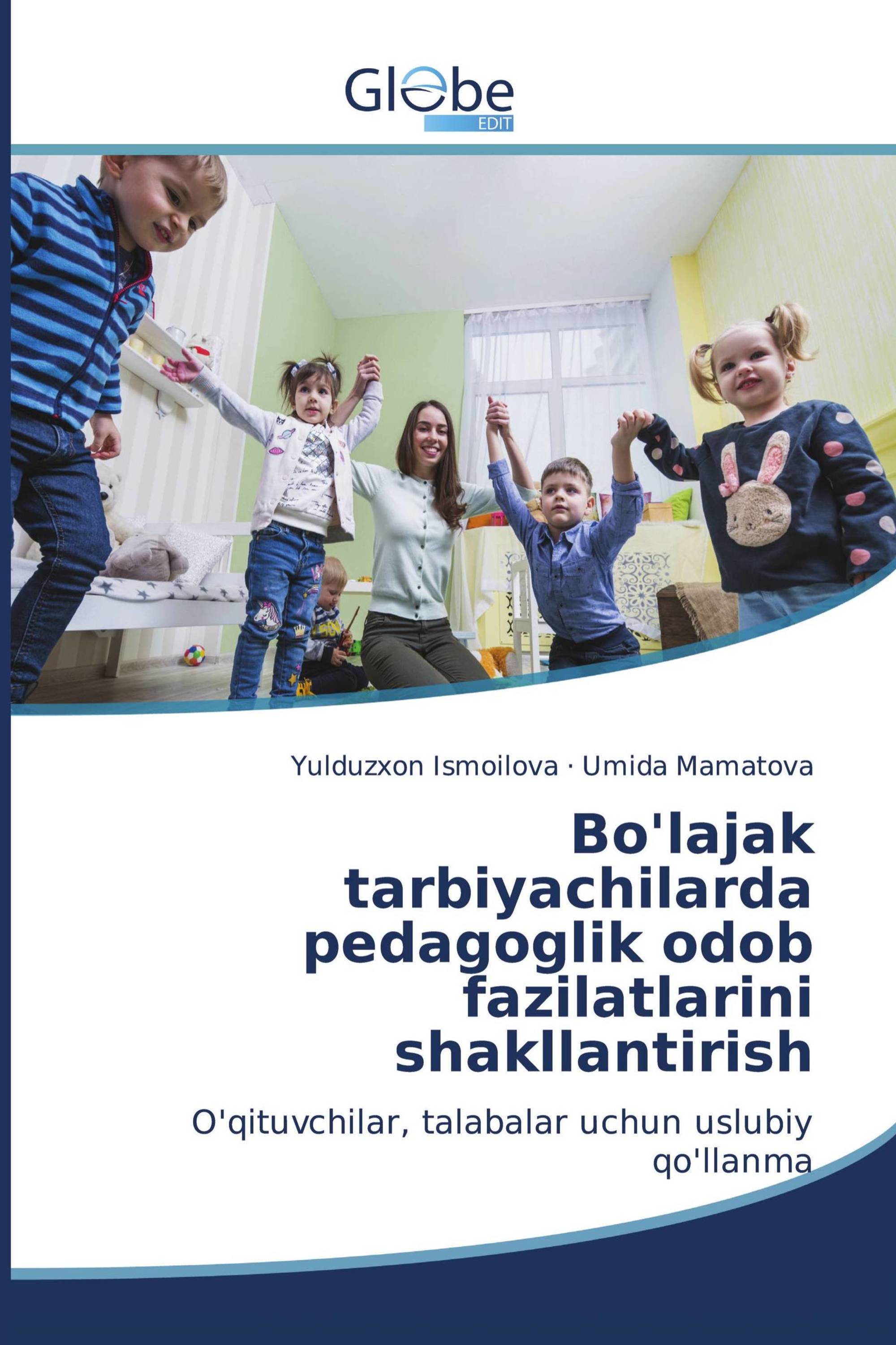 Bo'lajak tarbiyachilarda pedagoglik odob fazilatlarini shakllantirish