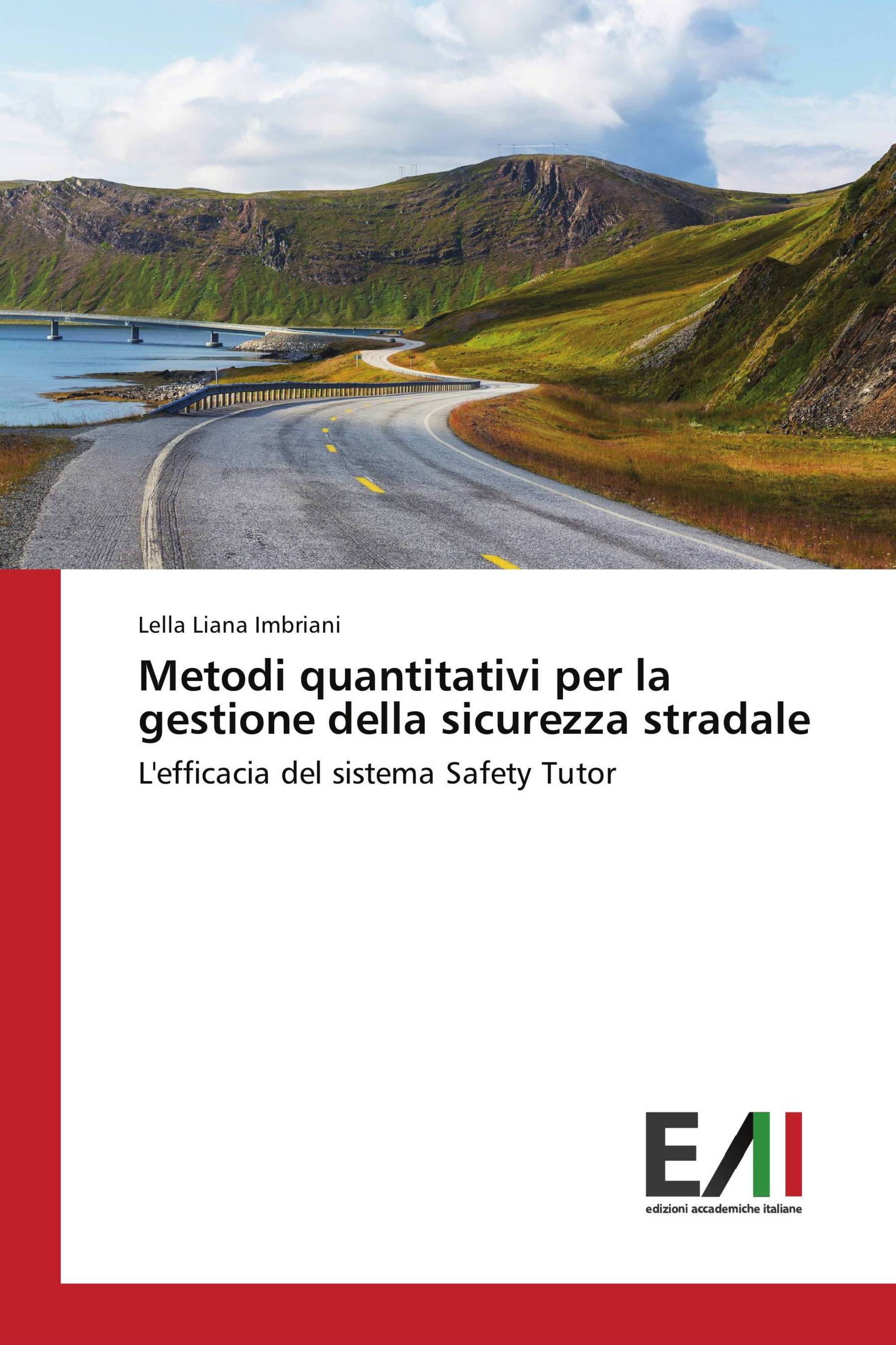 Metodi quantitativi per la gestione della sicurezza stradale