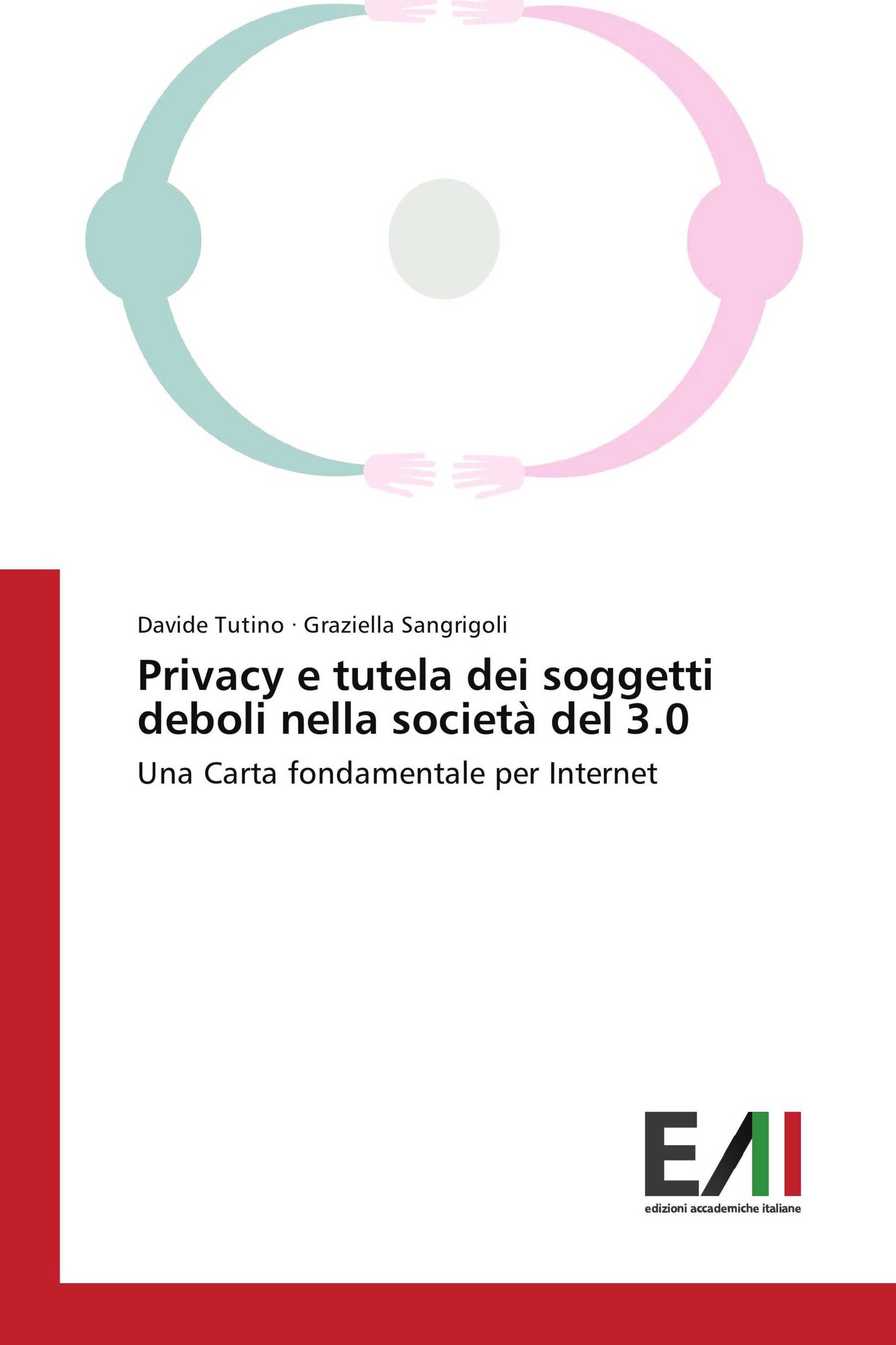 Privacy e tutela dei soggetti deboli nella società del 3.0