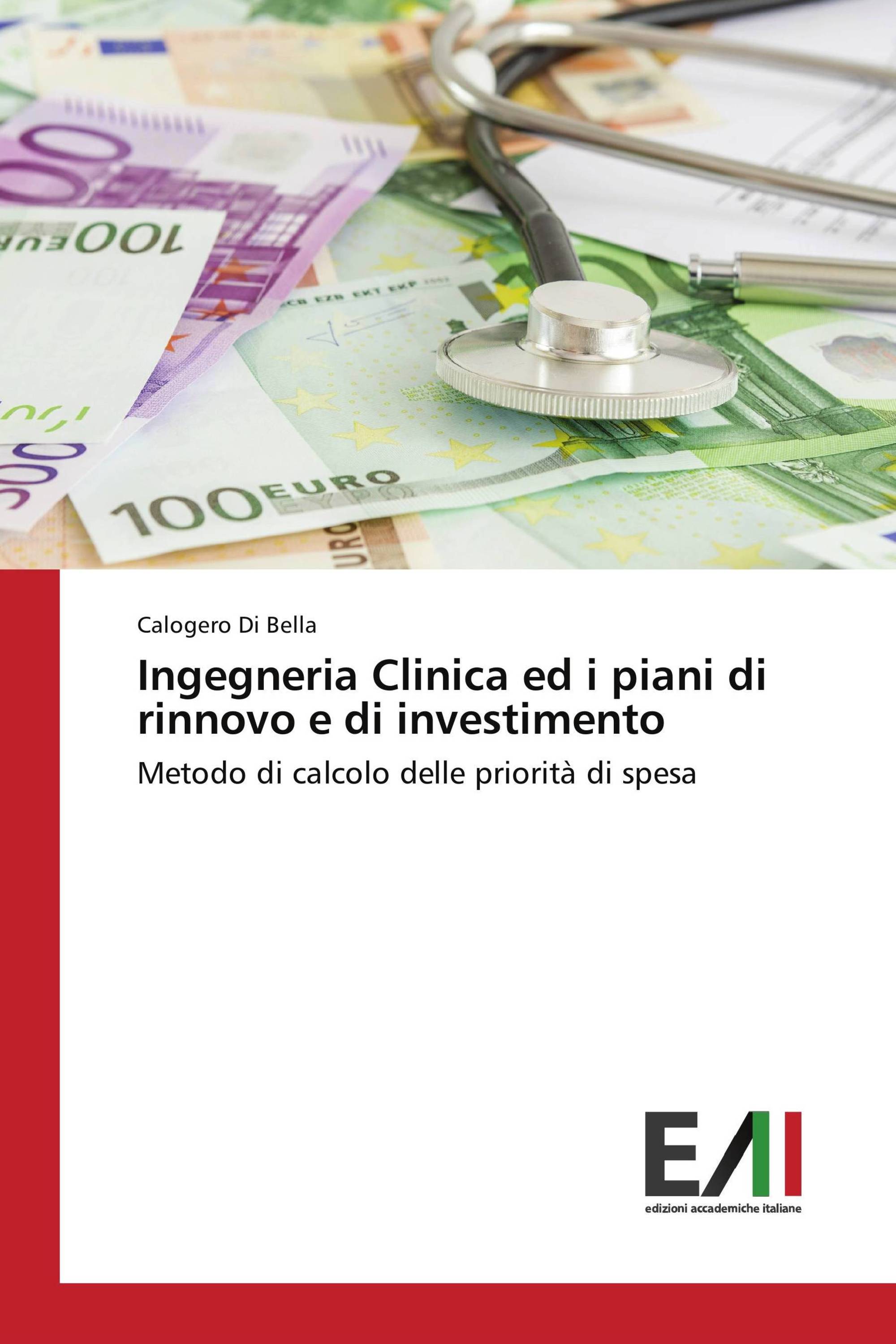 Ingegneria Clinica ed i piani di rinnovo e di investimento