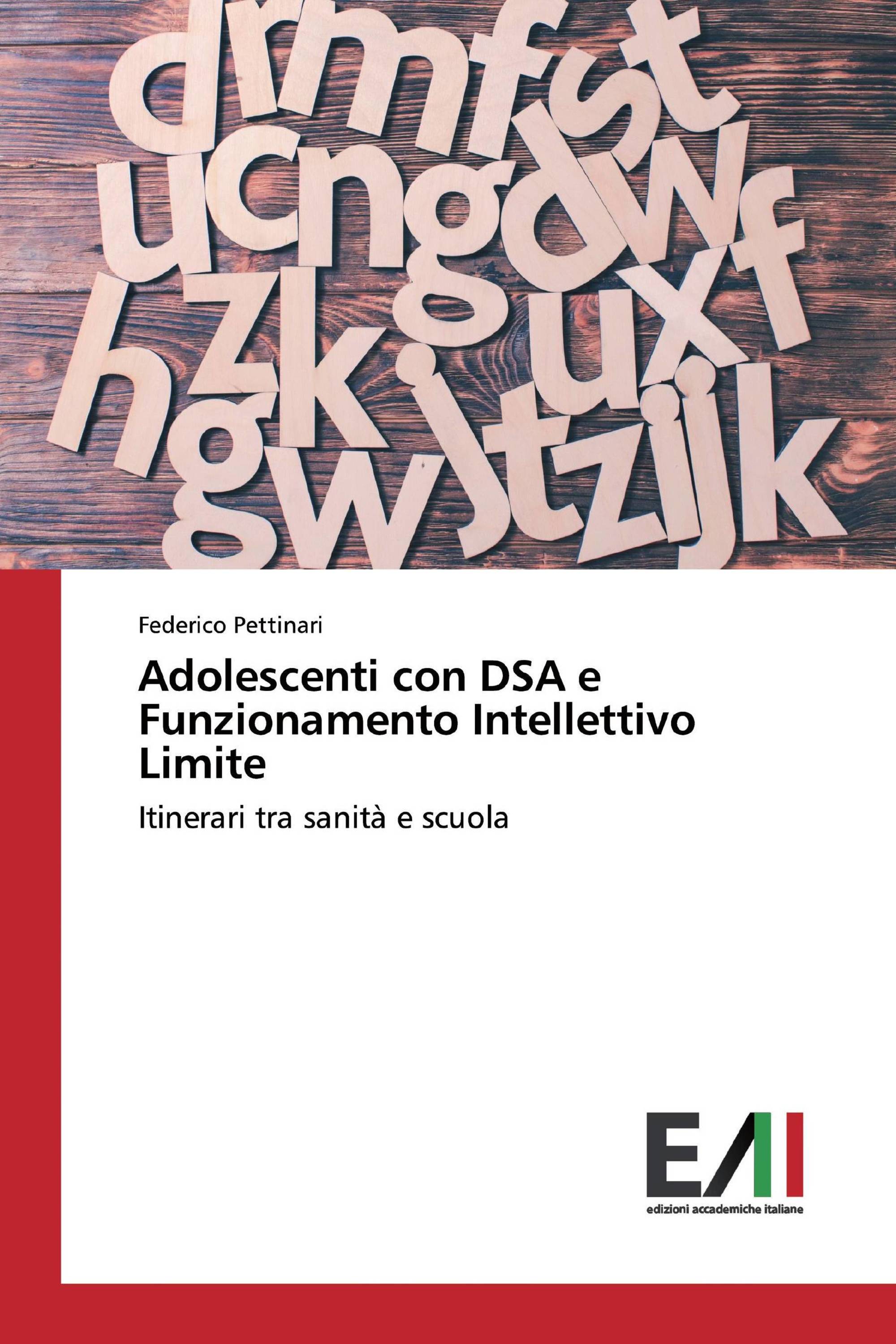 Adolescenti con DSA e Funzionamento Intellettivo Limite