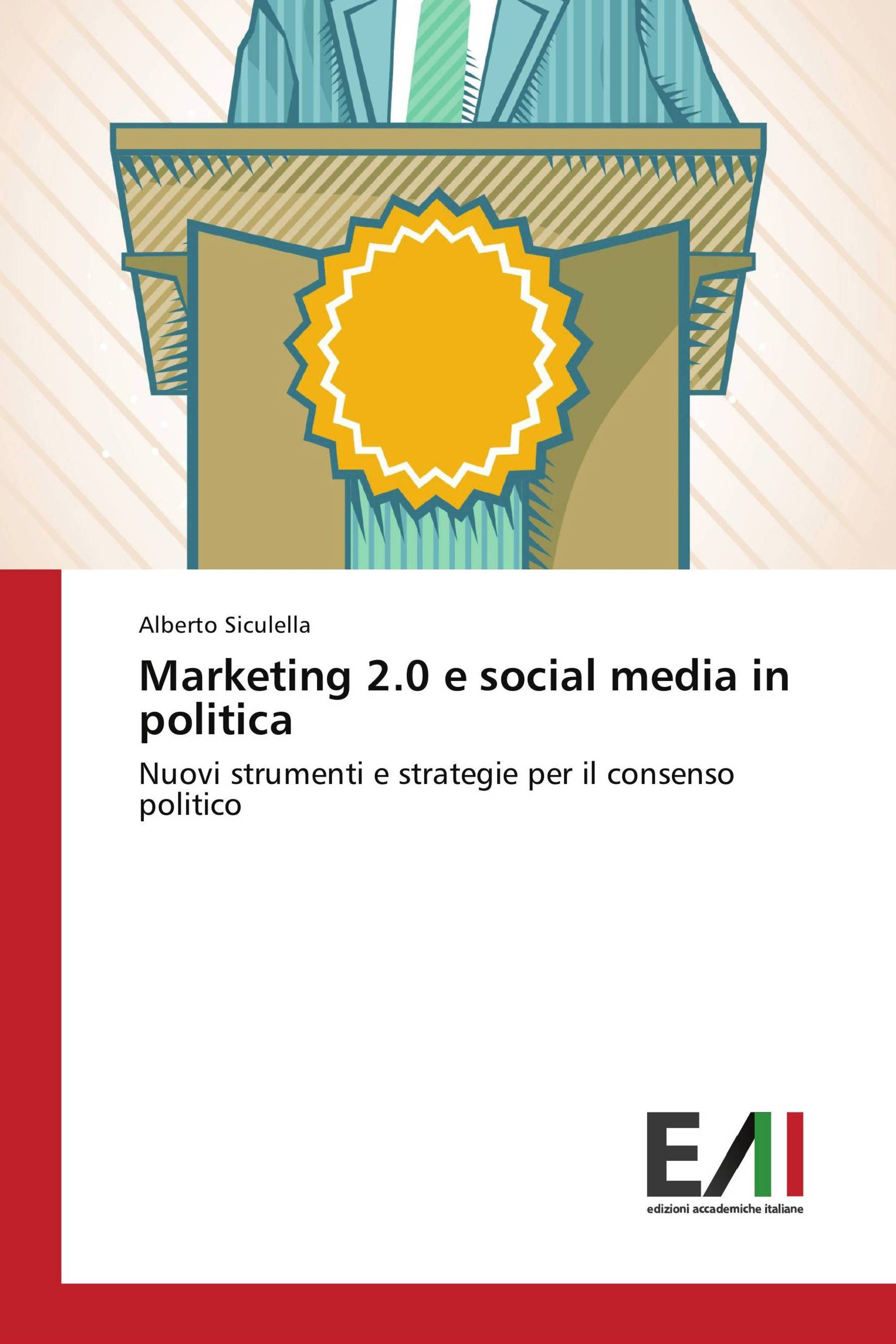 Marketing 2.0 e social media in politica